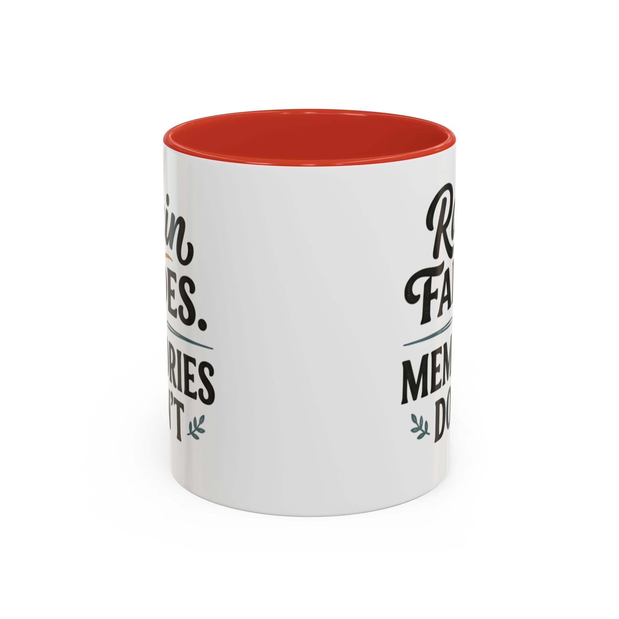 Accent Coffee Mug — "Rain Fades. Memories Don't." Inspirational Ceramic Coffee Mug