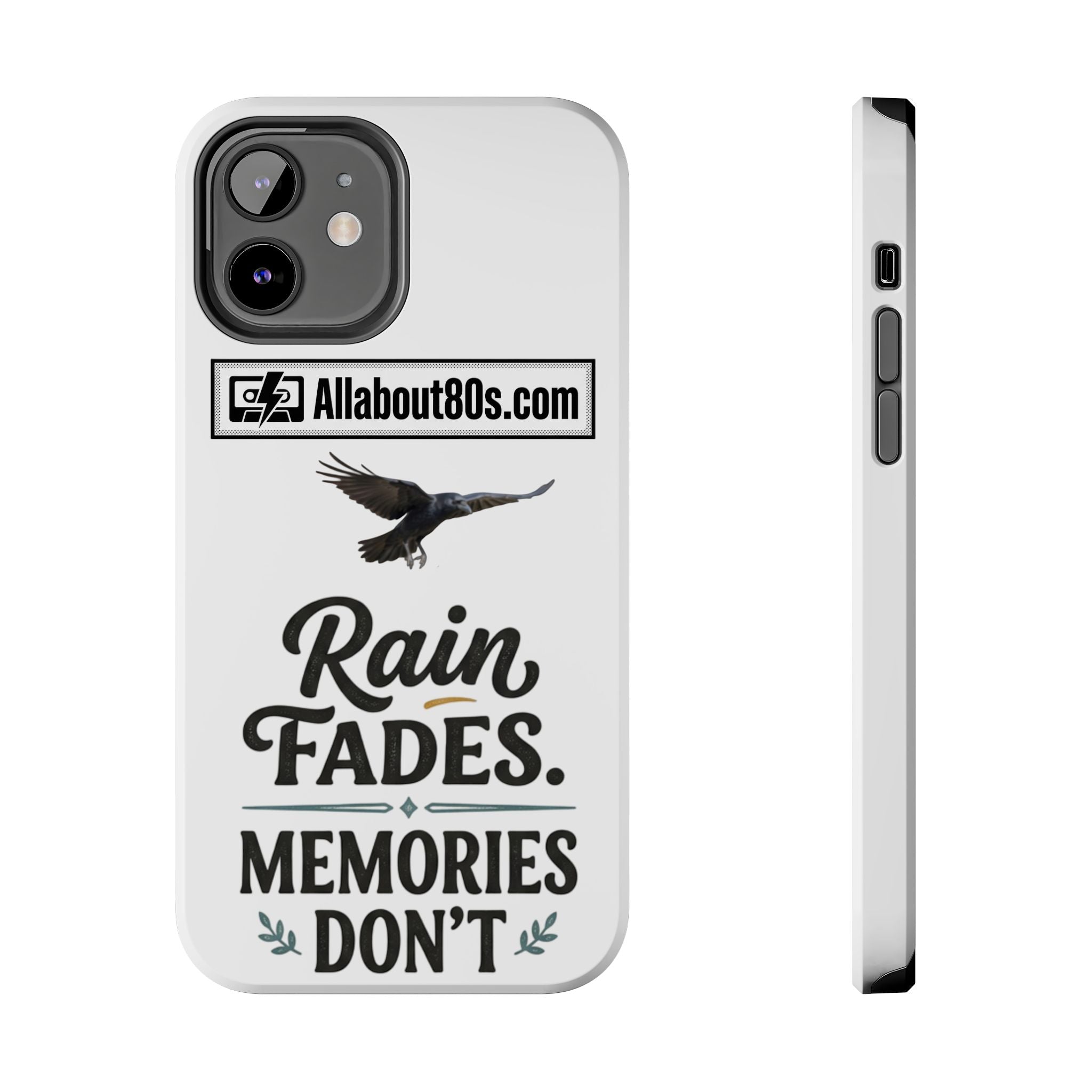 Tough Phone Case — "Rain Fades. Memories Don't" Raven Phone Cover, Protective iPhone Case