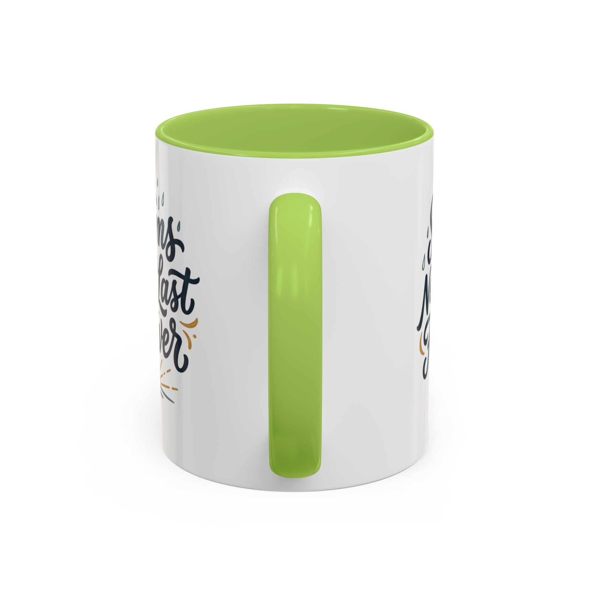 Accent Coffee Mug — 'Storms Never Last Forever' Inspirational Ceramic Coffee Cup (11/15oz)