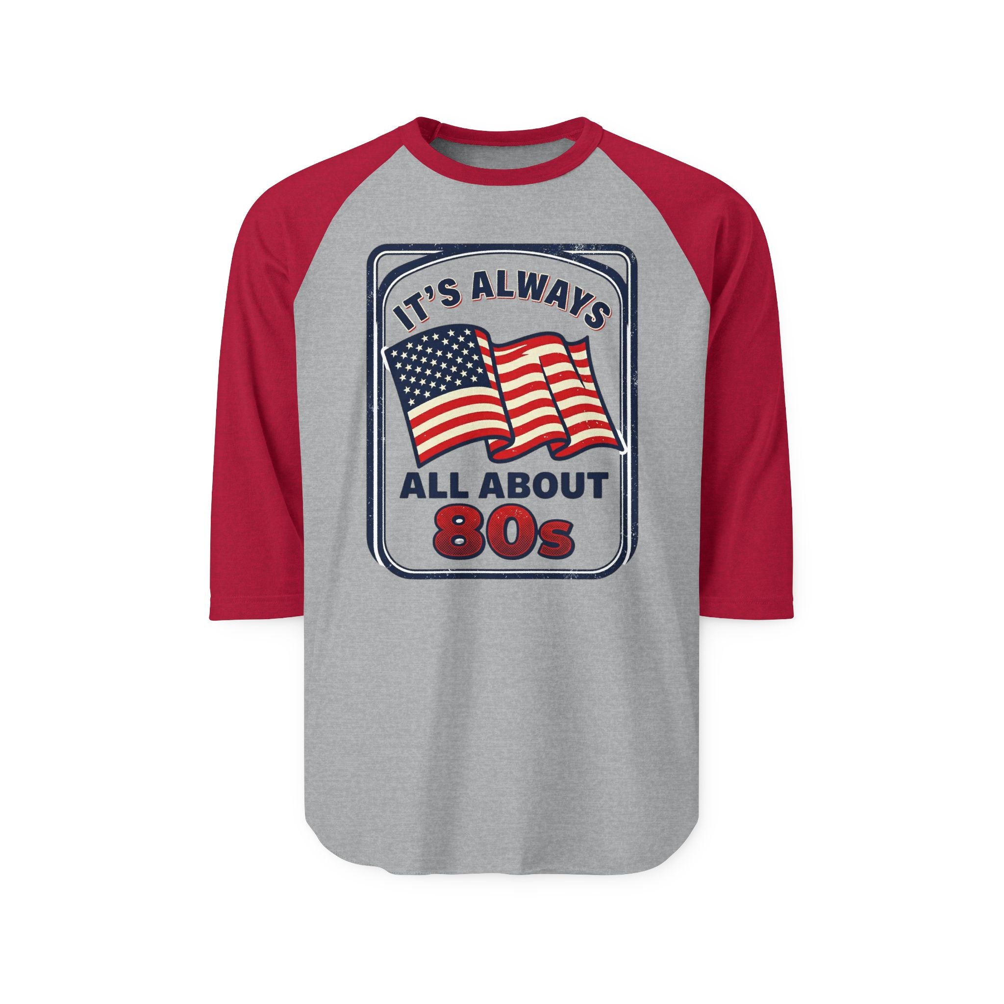 80s American Flag Raglan Shirt — "It's Always 80s" Vintage Baseball Tee