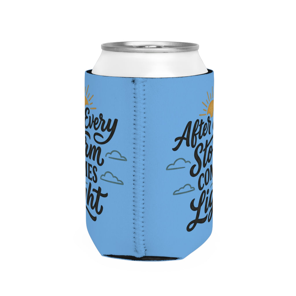 Can Cooler — "After Every Storm Comes Light" Inspirational Koozie