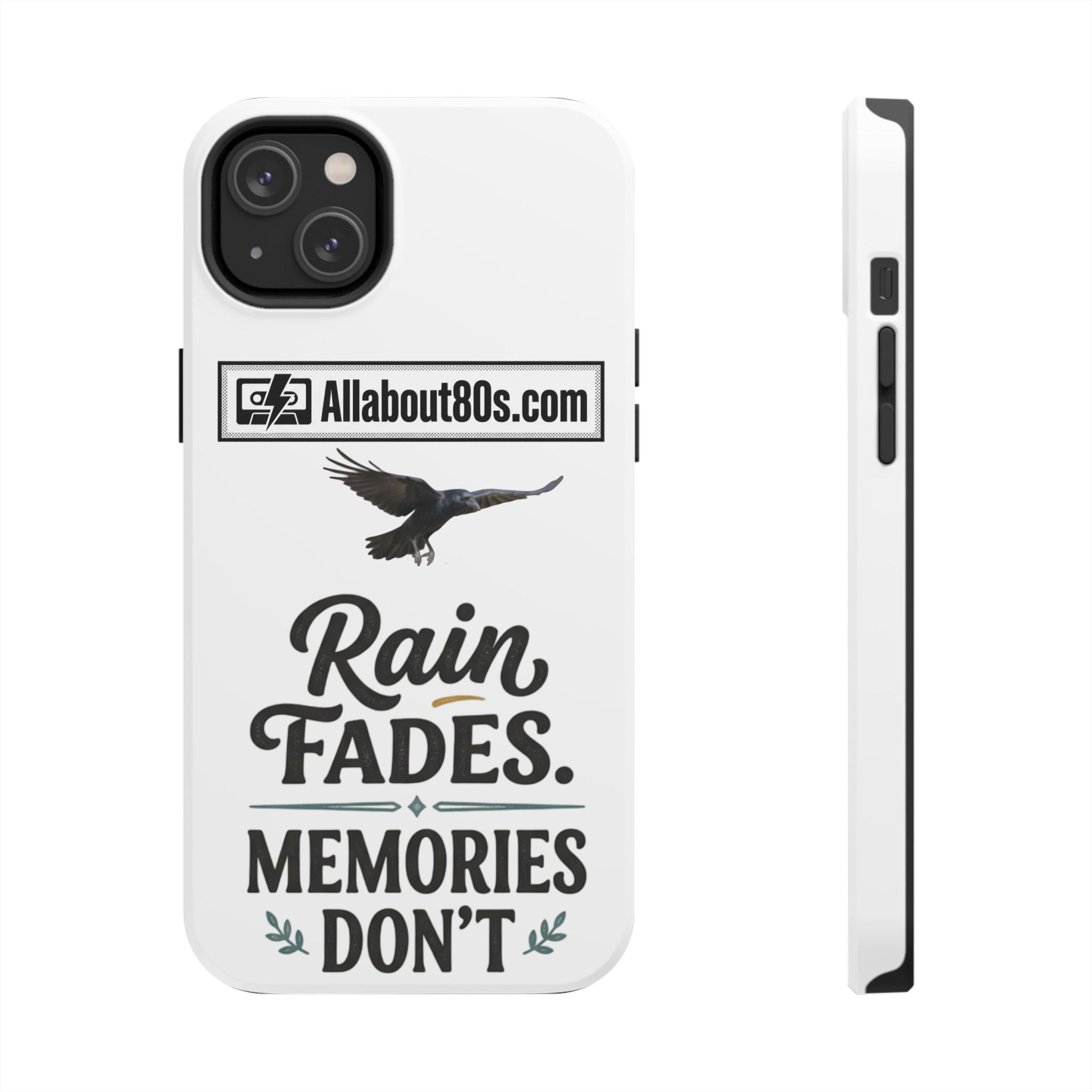 Tough Phone Case — "Rain Fades. Memories Don't" Raven Phone Cover, Protective iPhone Case