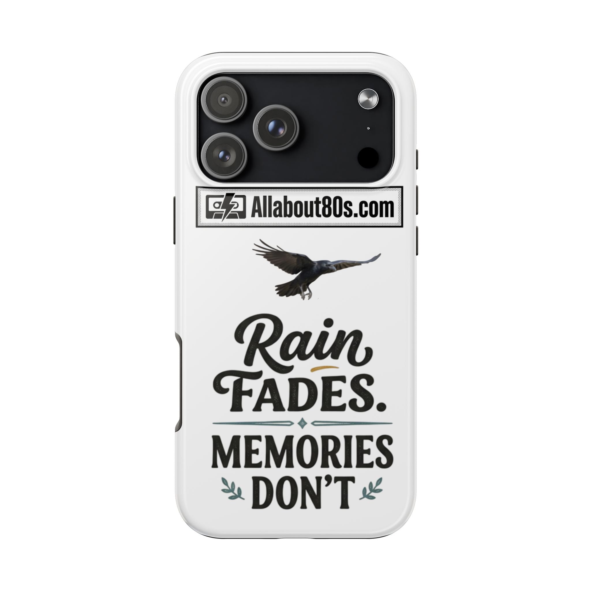 Tough Phone Case — "Rain Fades. Memories Don't" Raven Phone Cover, Protective iPhone Case