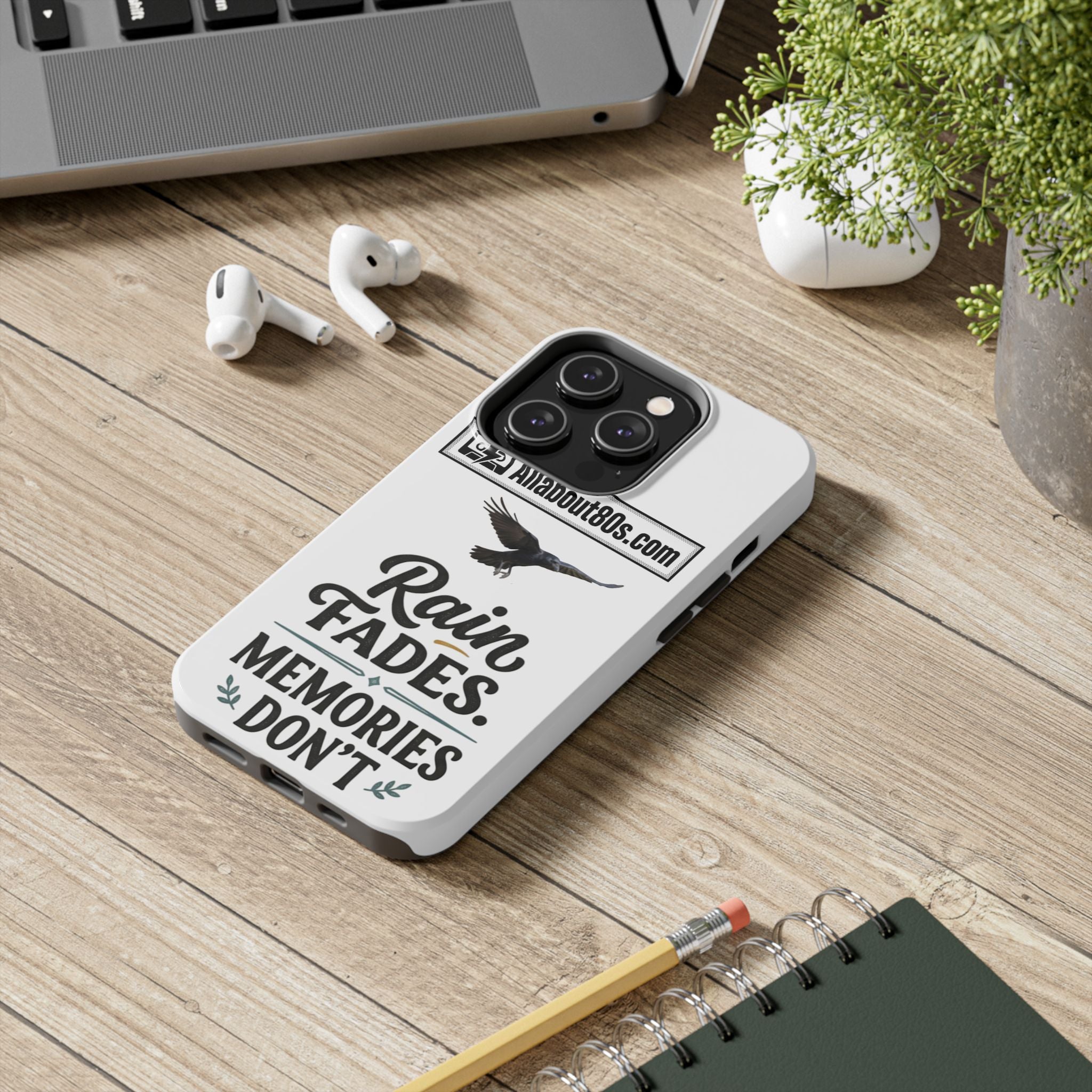 Tough Phone Case — "Rain Fades. Memories Don't" Raven Phone Cover, Protective iPhone Case
