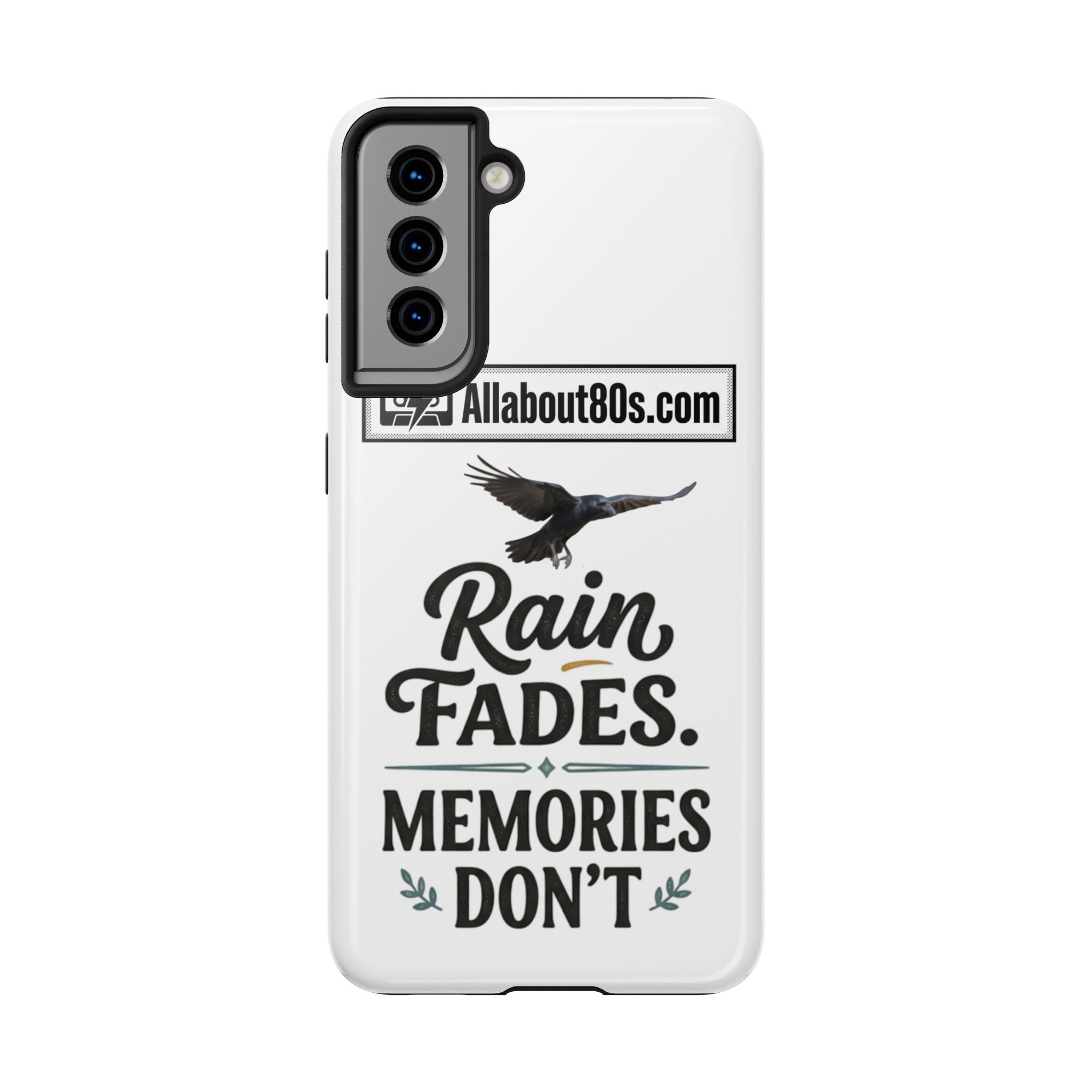 Tough Phone Case — "Rain Fades. Memories Don't" Raven Phone Cover, Protective iPhone Case