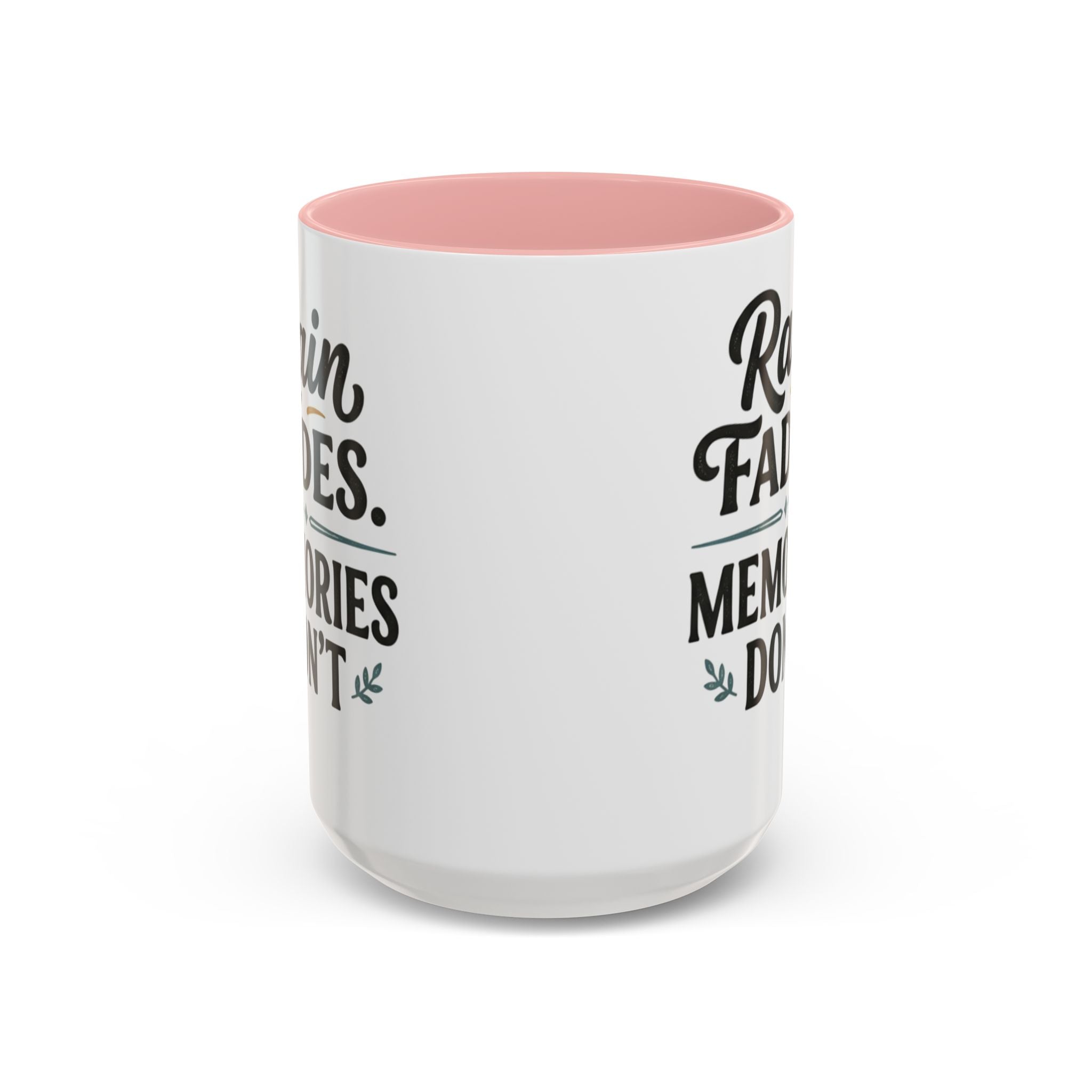 Accent Coffee Mug — "Rain Fades. Memories Don't." Inspirational Ceramic Coffee Mug