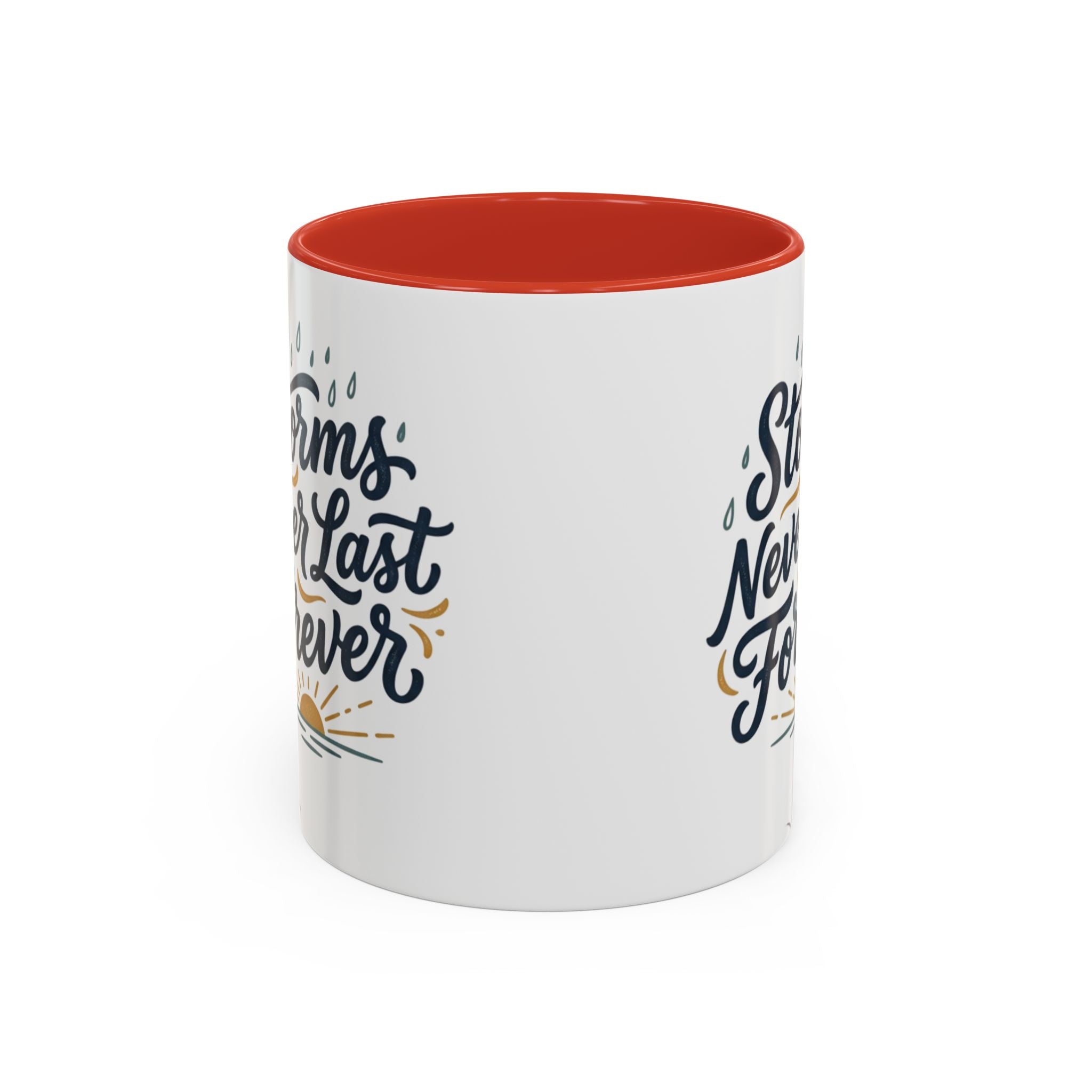 Accent Coffee Mug — 'Storms Never Last Forever' Inspirational Ceramic Coffee Cup (11/15oz)