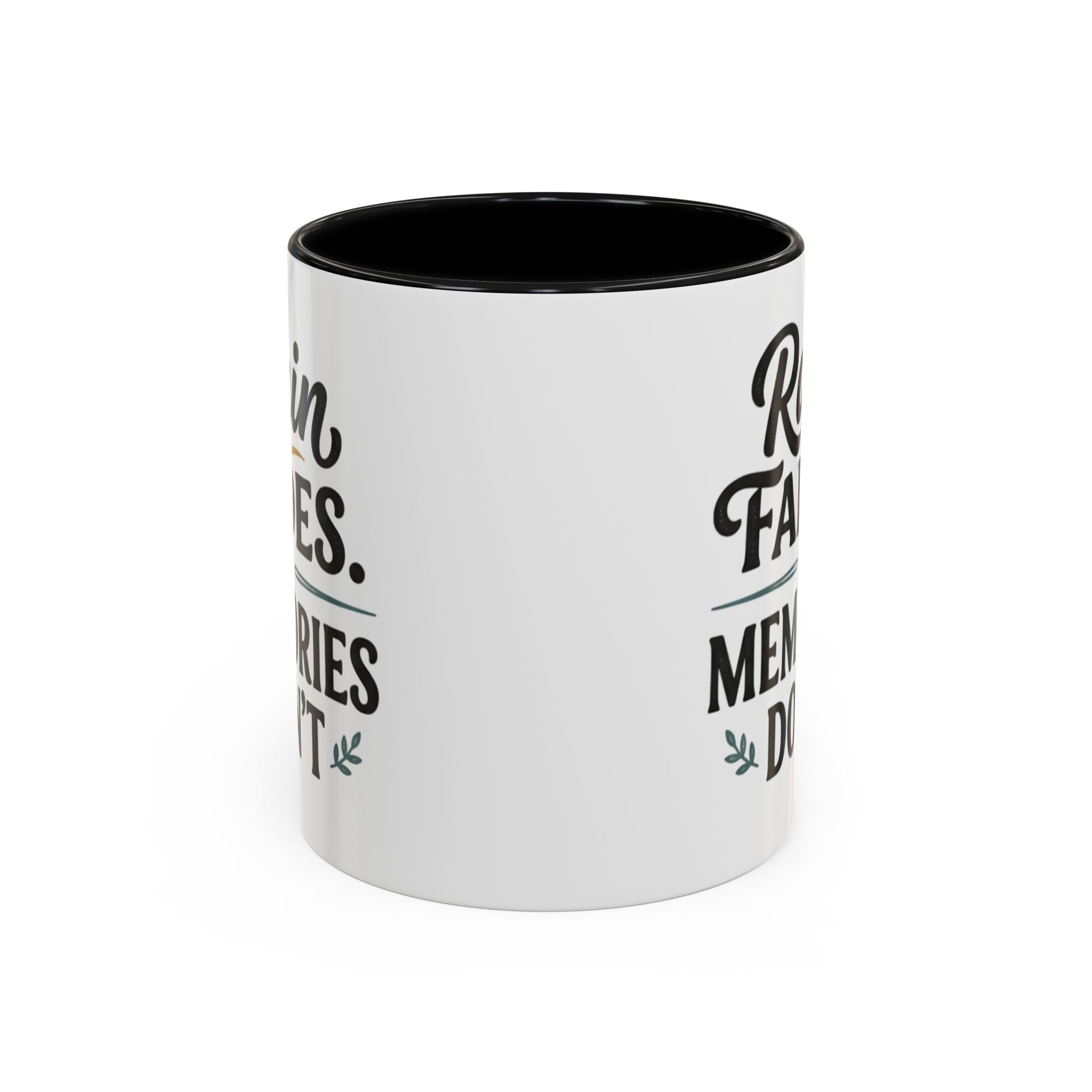 Accent Coffee Mug — "Rain Fades. Memories Don't." Inspirational Ceramic Coffee Mug