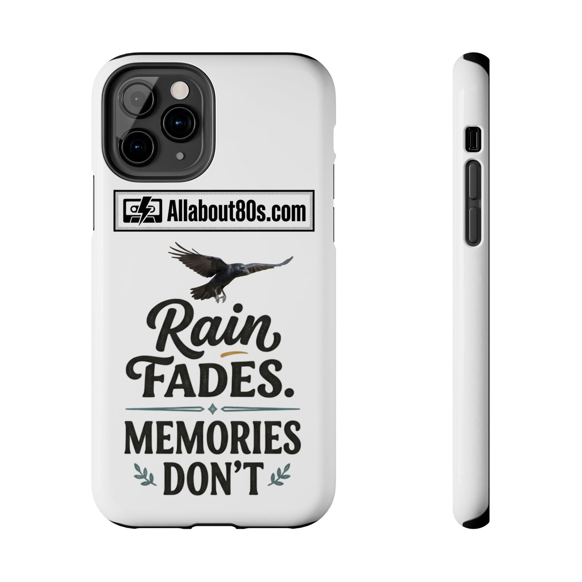 Tough Phone Case — "Rain Fades. Memories Don't" Raven Phone Cover, Protective iPhone Case