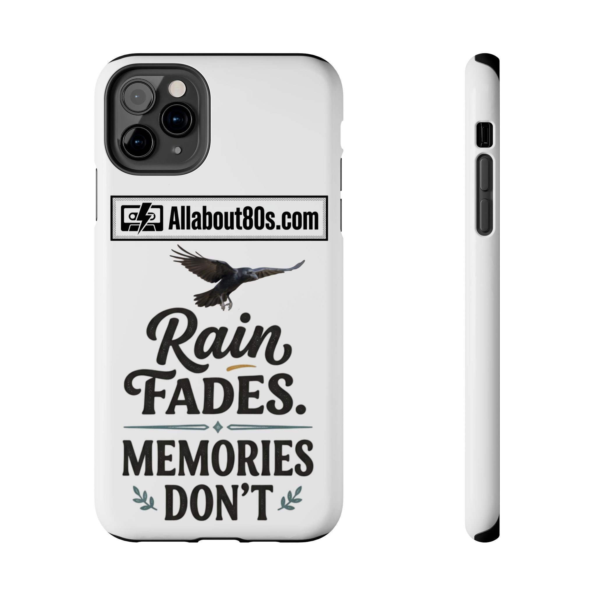 Tough Phone Case — "Rain Fades. Memories Don't" Raven Phone Cover, Protective iPhone Case