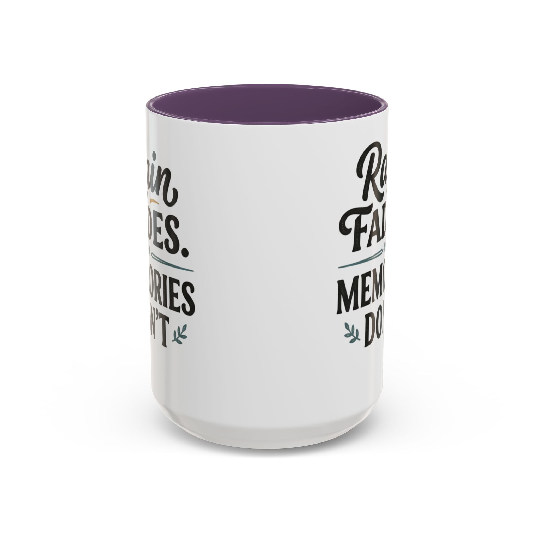 Accent Coffee Mug — "Rain Fades. Memories Don't." Inspirational Ceramic Coffee Mug