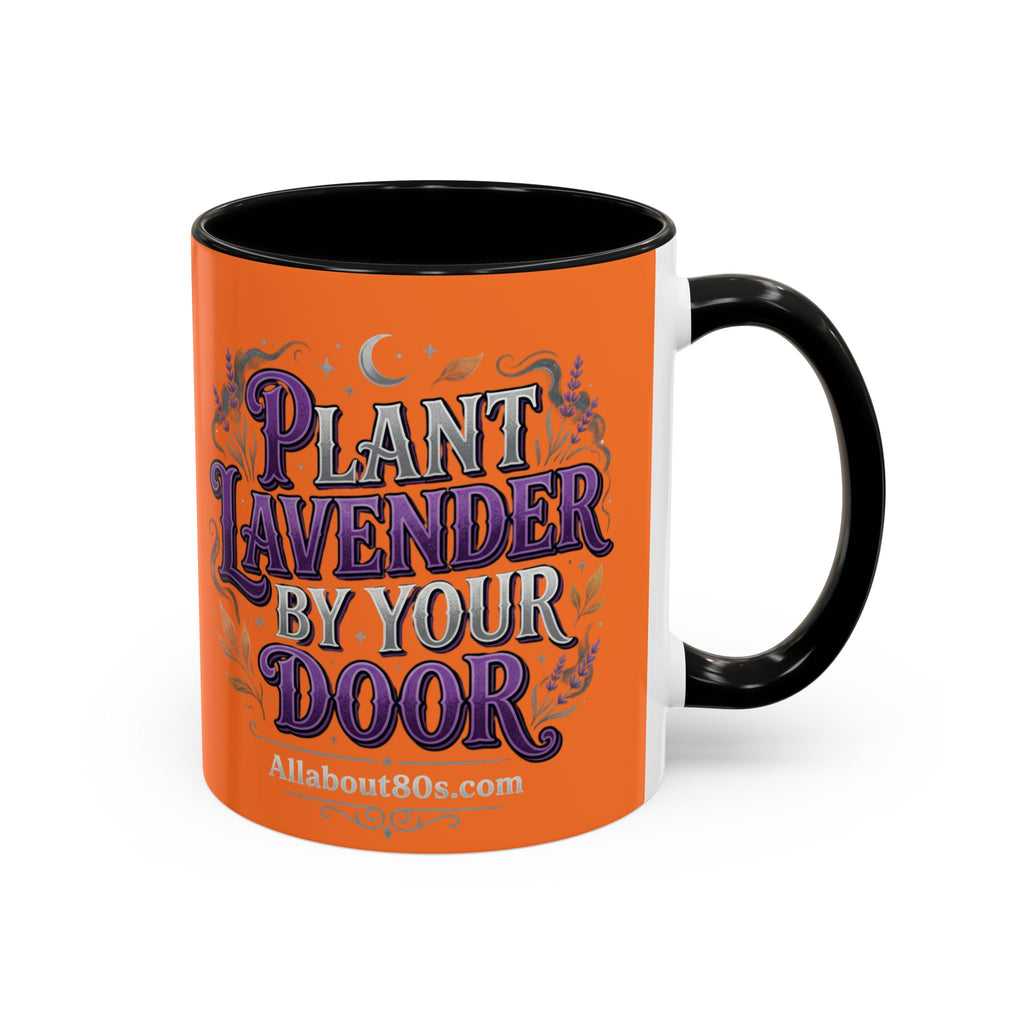 Plant Lavender By Your Door Orange Accent Coffee Mug – 11/15oz