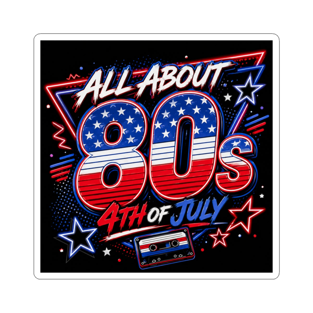 All About 80s 4th of July Sticker — Retro American Flag Cassette Decal