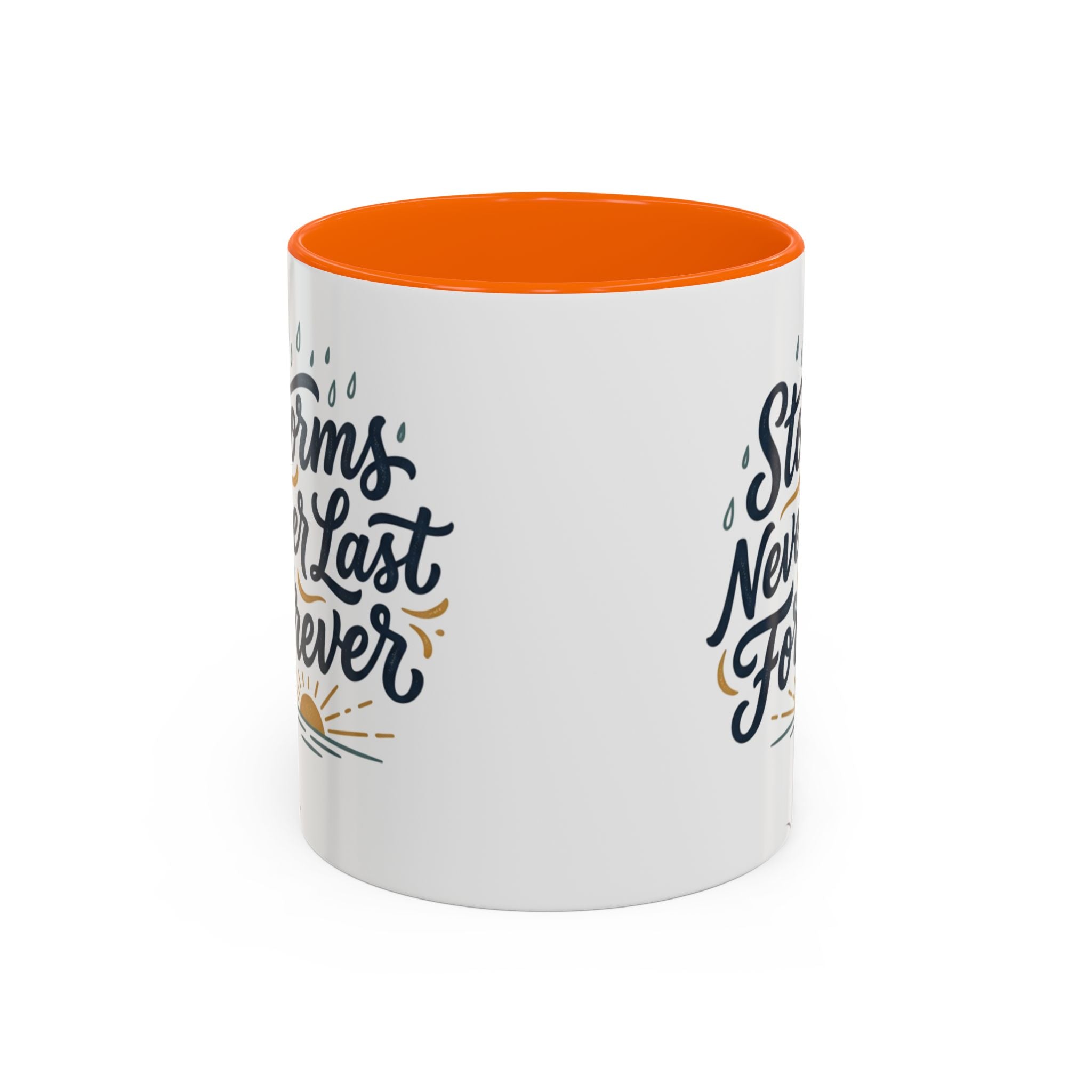 Accent Coffee Mug — 'Storms Never Last Forever' Inspirational Ceramic Coffee Cup (11/15oz)