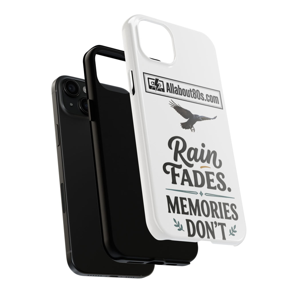 Tough Phone Case — "Rain Fades. Memories Don't" Raven Phone Cover, Protective iPhone Case