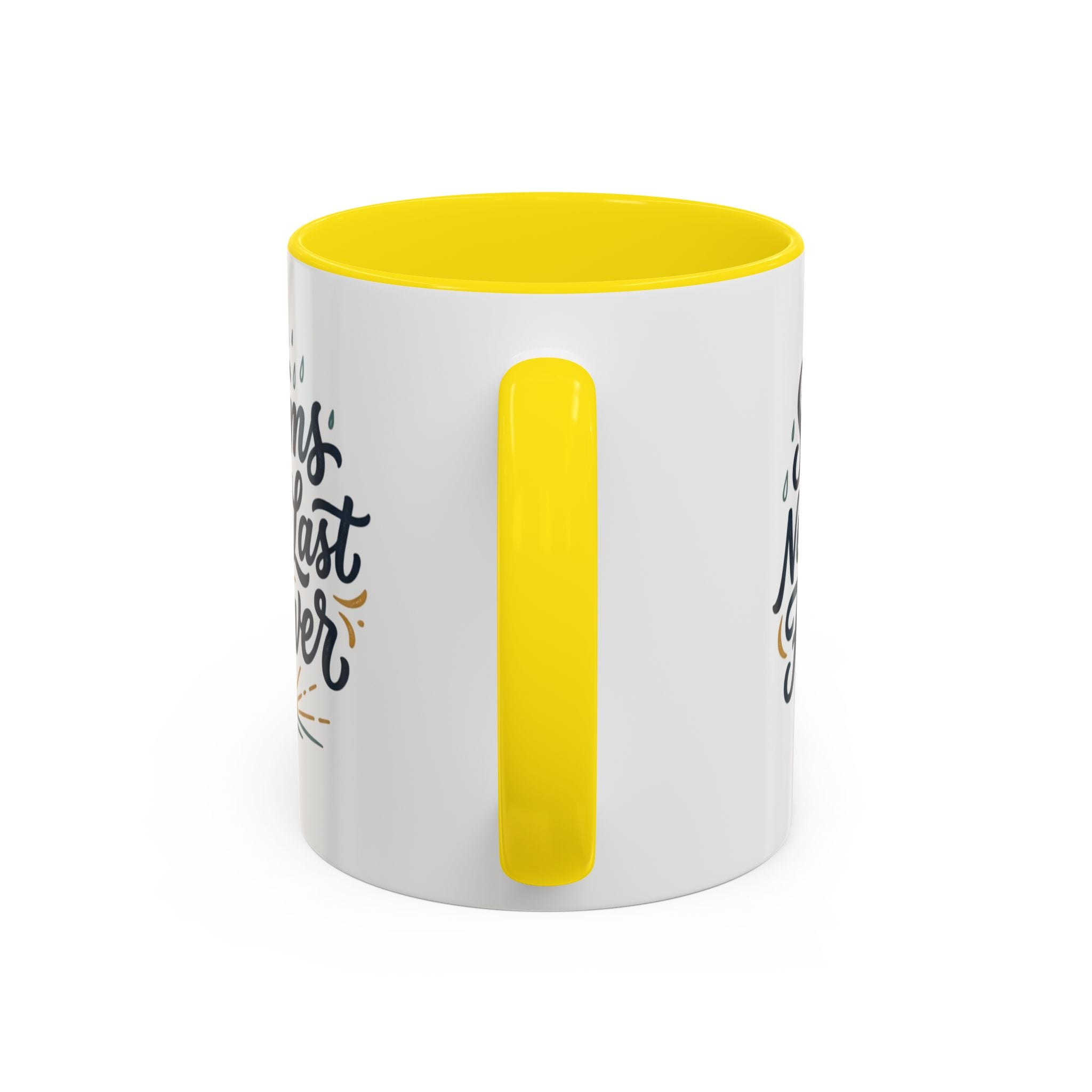 Accent Coffee Mug — 'Storms Never Last Forever' Inspirational Ceramic Coffee Cup (11/15oz)