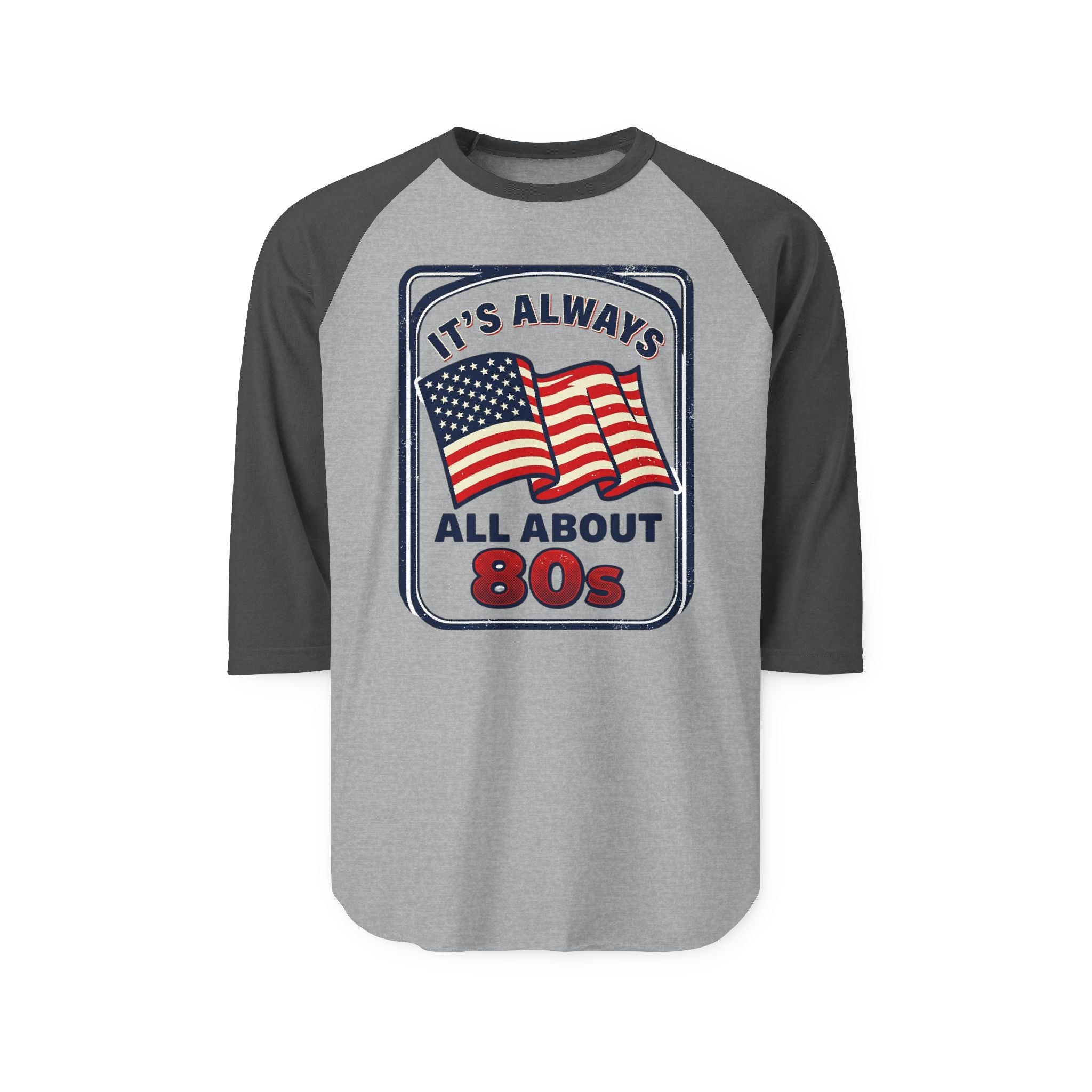 80s American Flag Raglan Shirt — "It's Always 80s" Vintage Baseball Tee