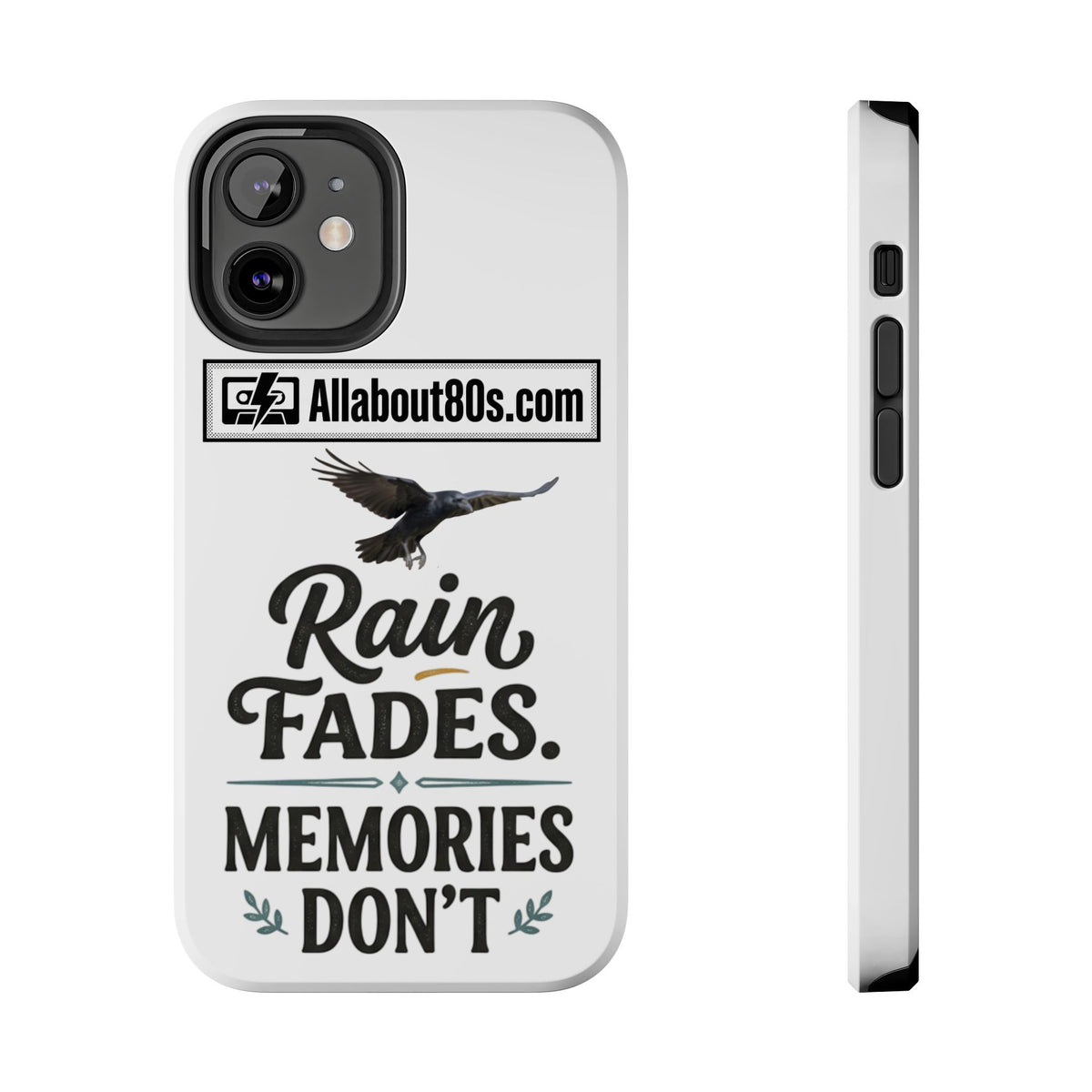 Tough Phone Case — "Rain Fades. Memories Don't" Raven Phone Cover, Protective iPhone Case