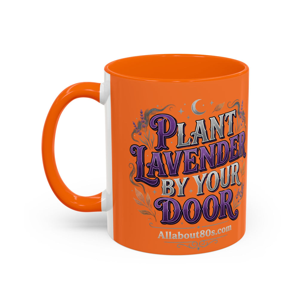 Plant Lavender By Your Door Orange Accent Coffee Mug – 11/15oz