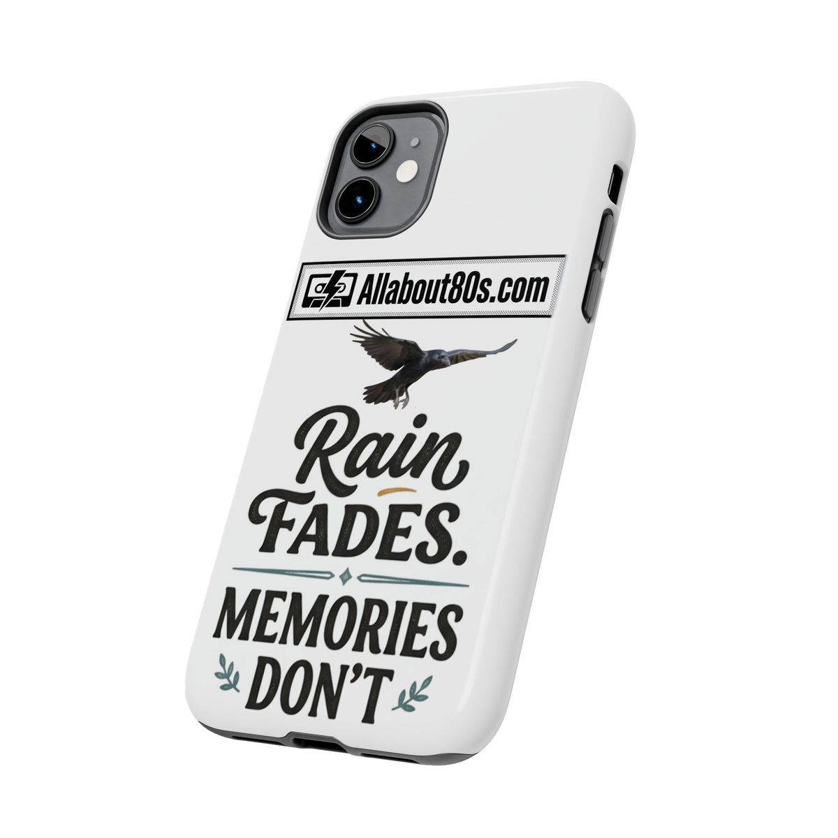 Tough Phone Case — "Rain Fades. Memories Don't" Raven Phone Cover, Protective iPhone Case