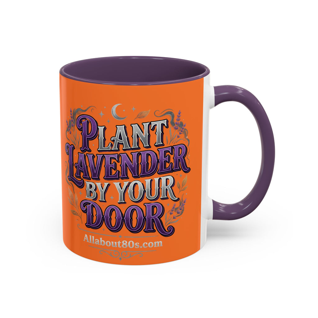 Plant Lavender By Your Door Orange Accent Coffee Mug – 11/15oz