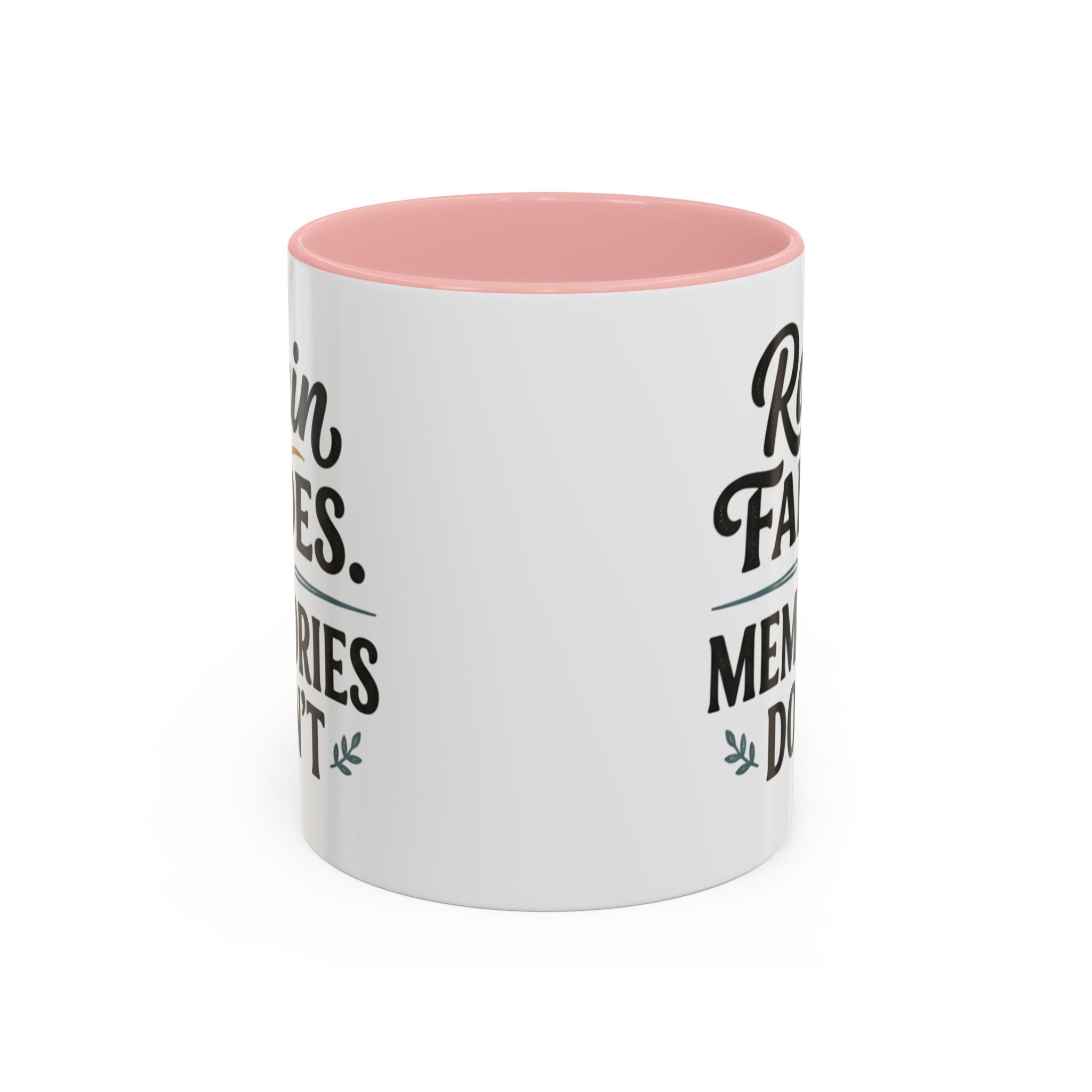 Accent Coffee Mug — "Rain Fades. Memories Don't." Inspirational Ceramic Coffee Mug