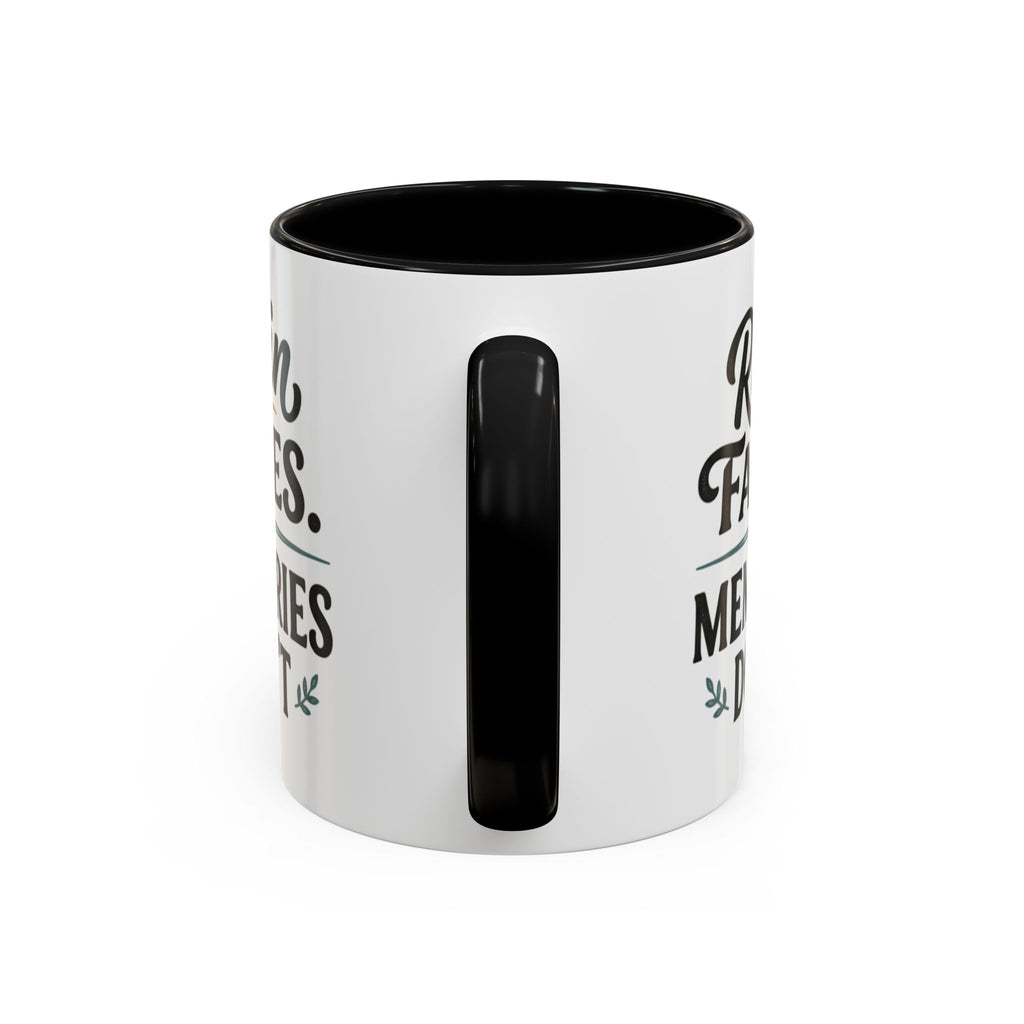 Accent Coffee Mug — "Rain Fades. Memories Don't." Inspirational Ceramic Coffee Mug