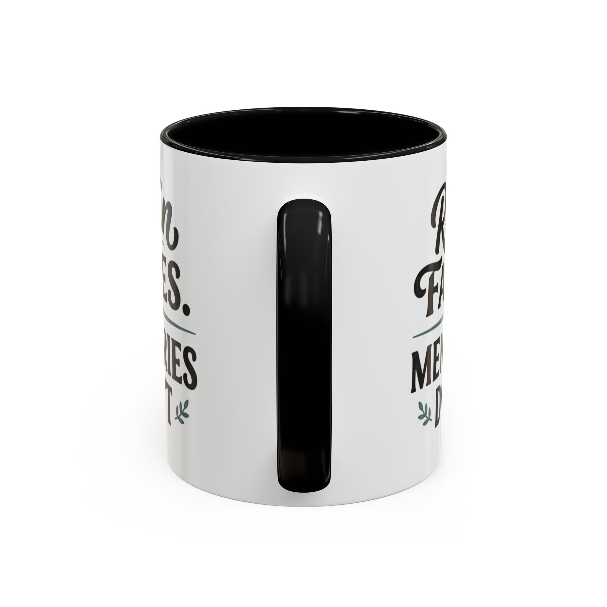 Accent Coffee Mug — "Rain Fades. Memories Don't." Inspirational Ceramic Coffee Mug