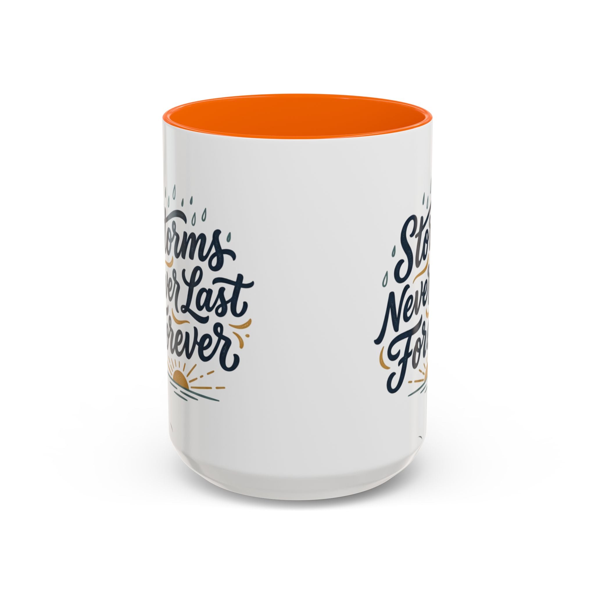 Accent Coffee Mug — 'Storms Never Last Forever' Inspirational Ceramic Coffee Cup (11/15oz)