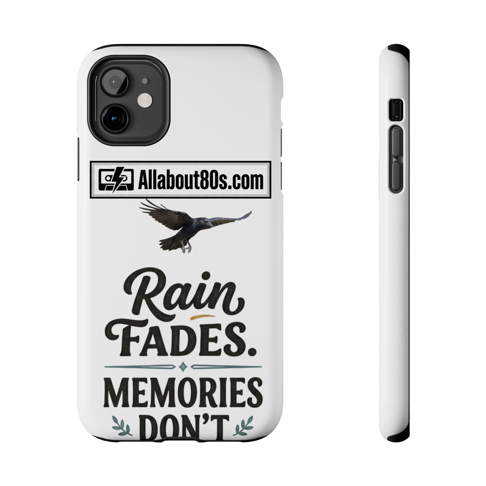 Tough Phone Case — "Rain Fades. Memories Don't" Raven Phone Cover, Protective iPhone Case