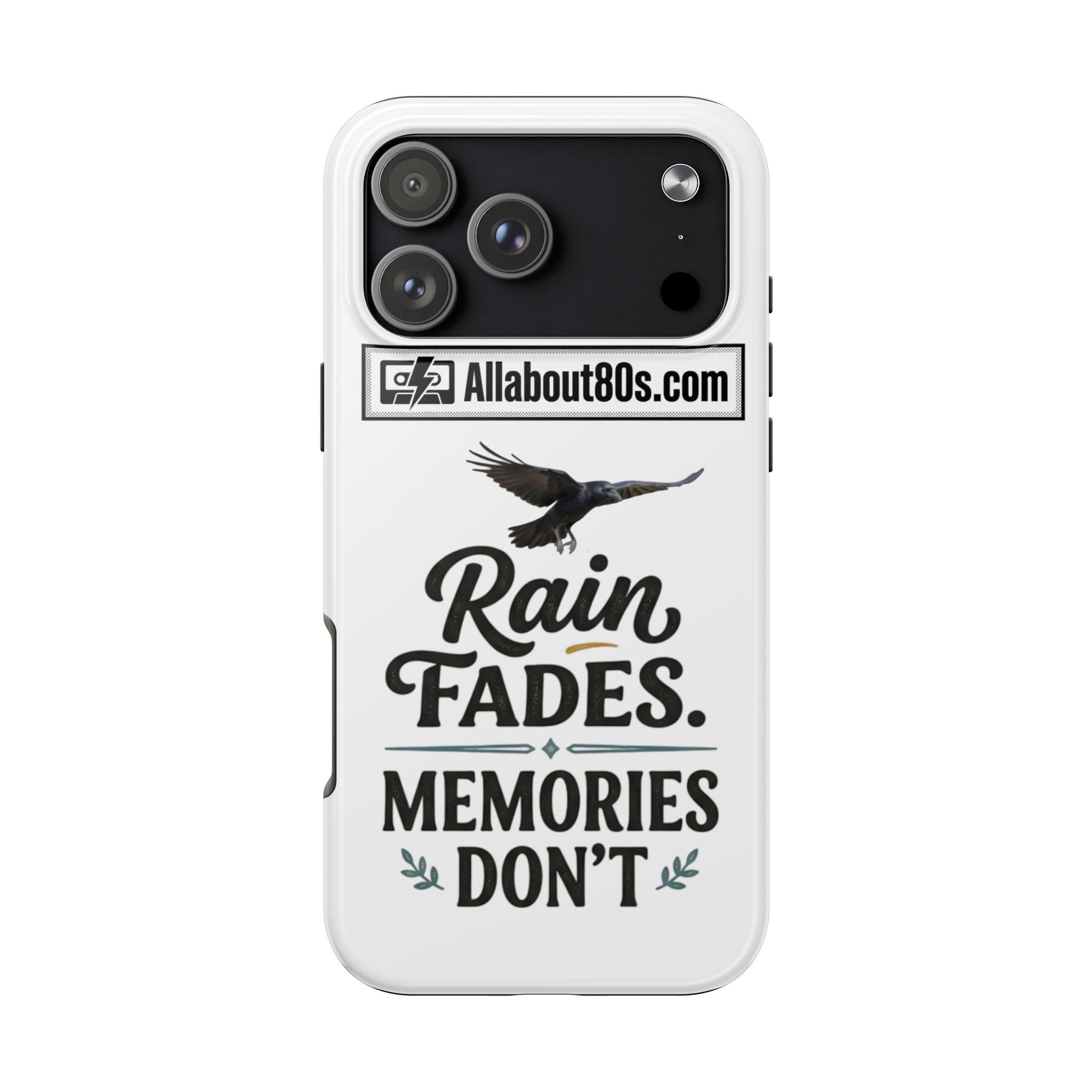 Tough Phone Case — "Rain Fades. Memories Don't" Raven Phone Cover, Protective iPhone Case