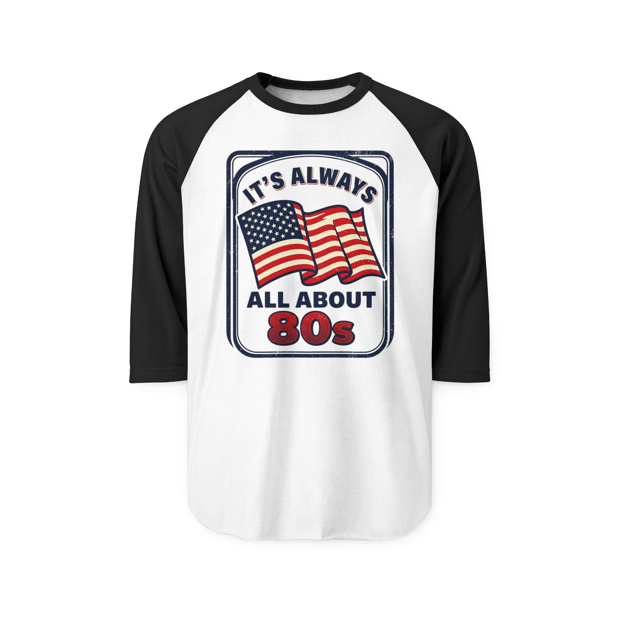80s American Flag Raglan Shirt — "It's Always 80s" Vintage Baseball Tee