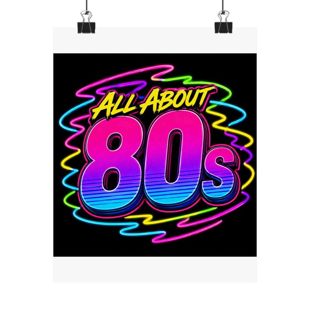 All About 80s Retro Neon Poster
