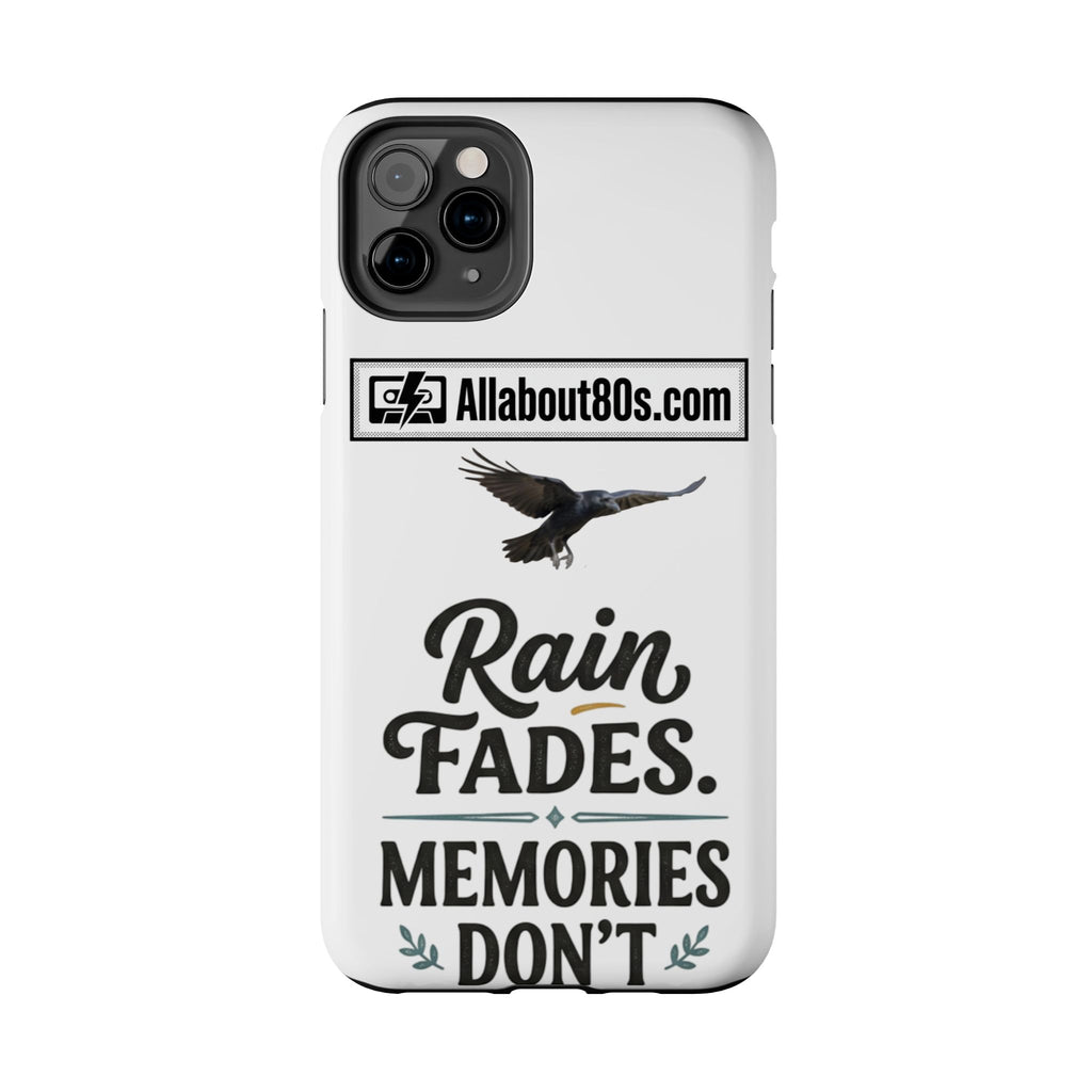 Tough Phone Case — "Rain Fades. Memories Don't" Raven Phone Cover, Protective iPhone Case