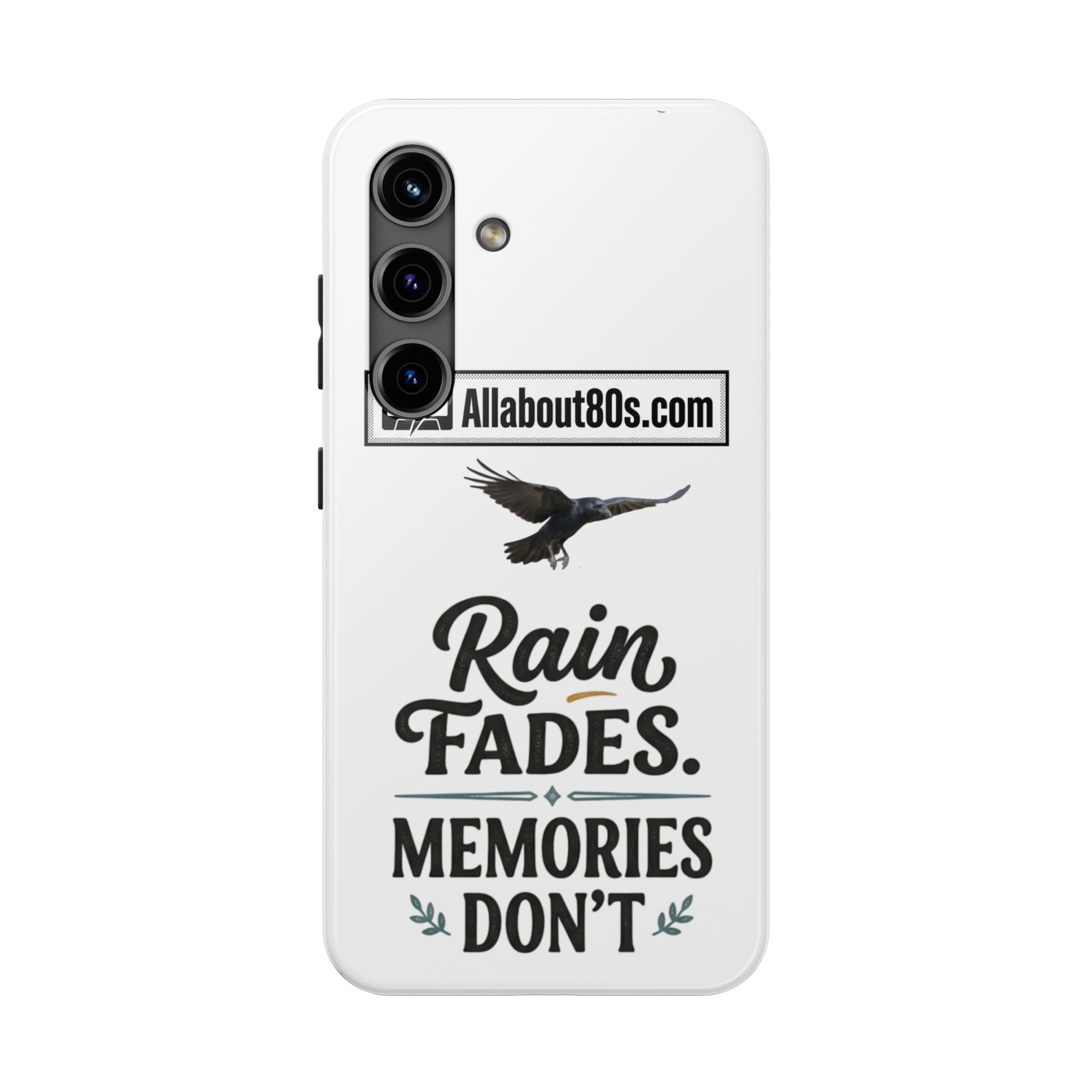 Tough Phone Case — "Rain Fades. Memories Don't" Raven Phone Cover, Protective iPhone Case