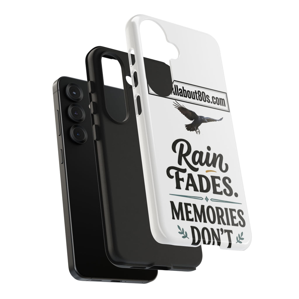 Tough Phone Case — "Rain Fades. Memories Don't" Raven Phone Cover, Protective iPhone Case