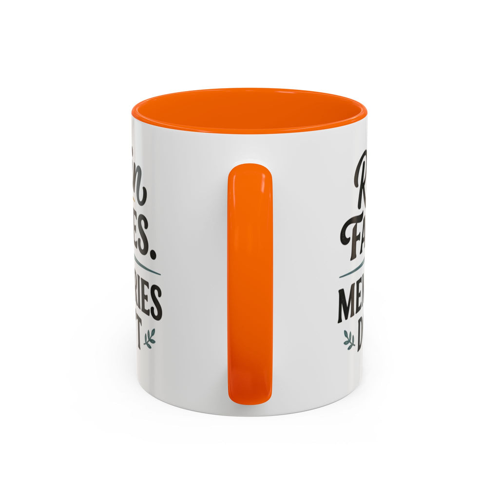Accent Coffee Mug — "Rain Fades. Memories Don't." Inspirational Ceramic Coffee Mug