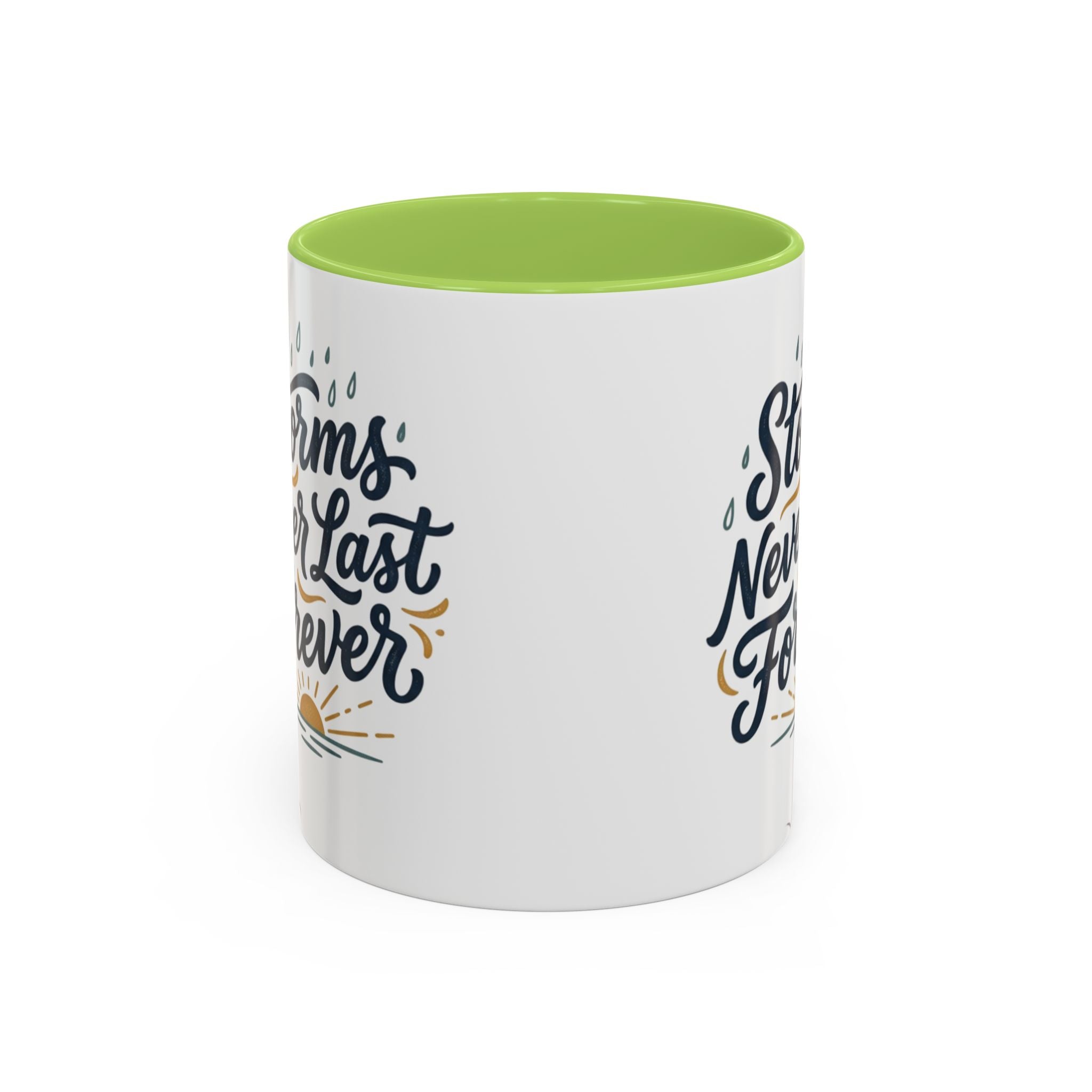 Accent Coffee Mug — 'Storms Never Last Forever' Inspirational Ceramic Coffee Cup (11/15oz)