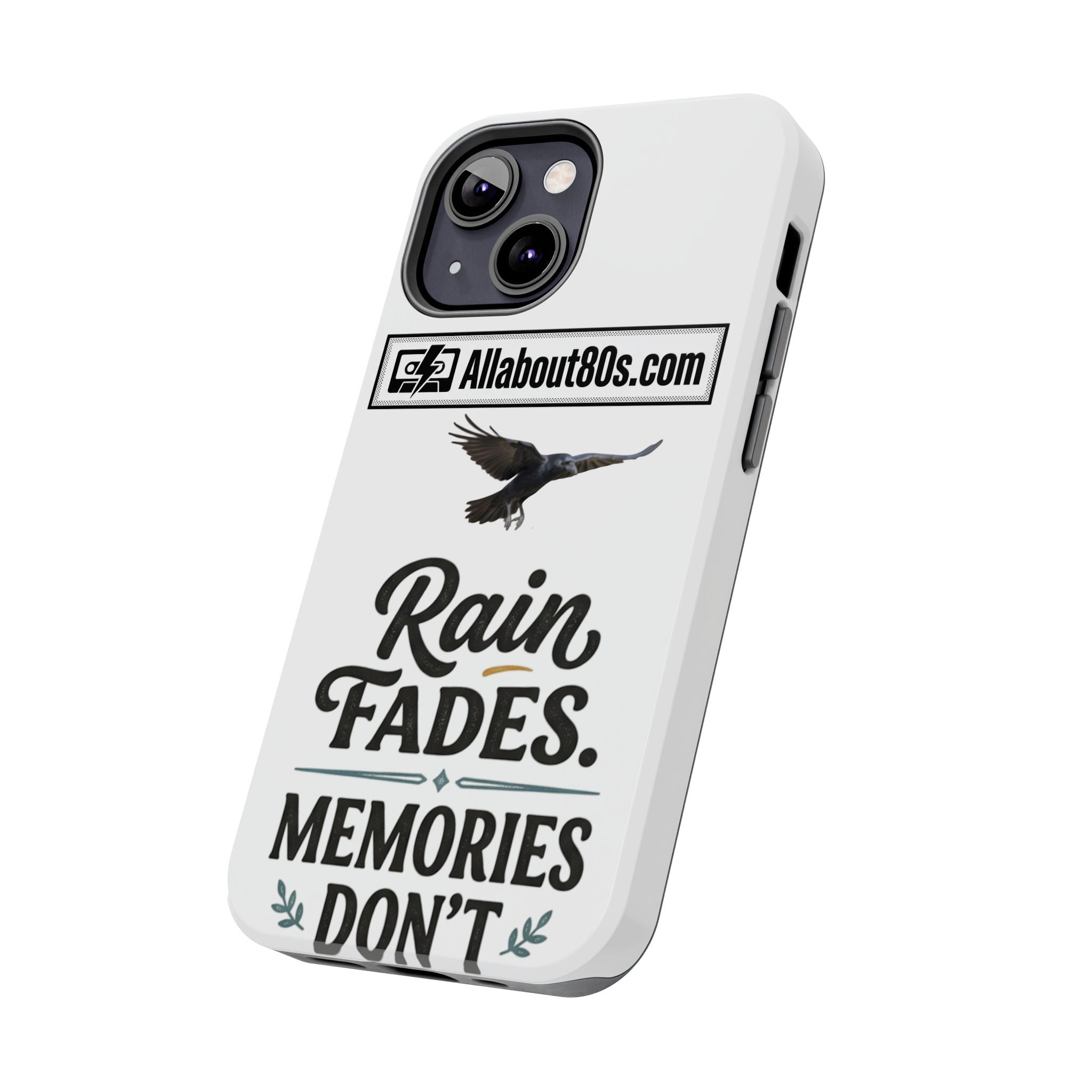 Tough Phone Case — "Rain Fades. Memories Don't" Raven Phone Cover, Protective iPhone Case