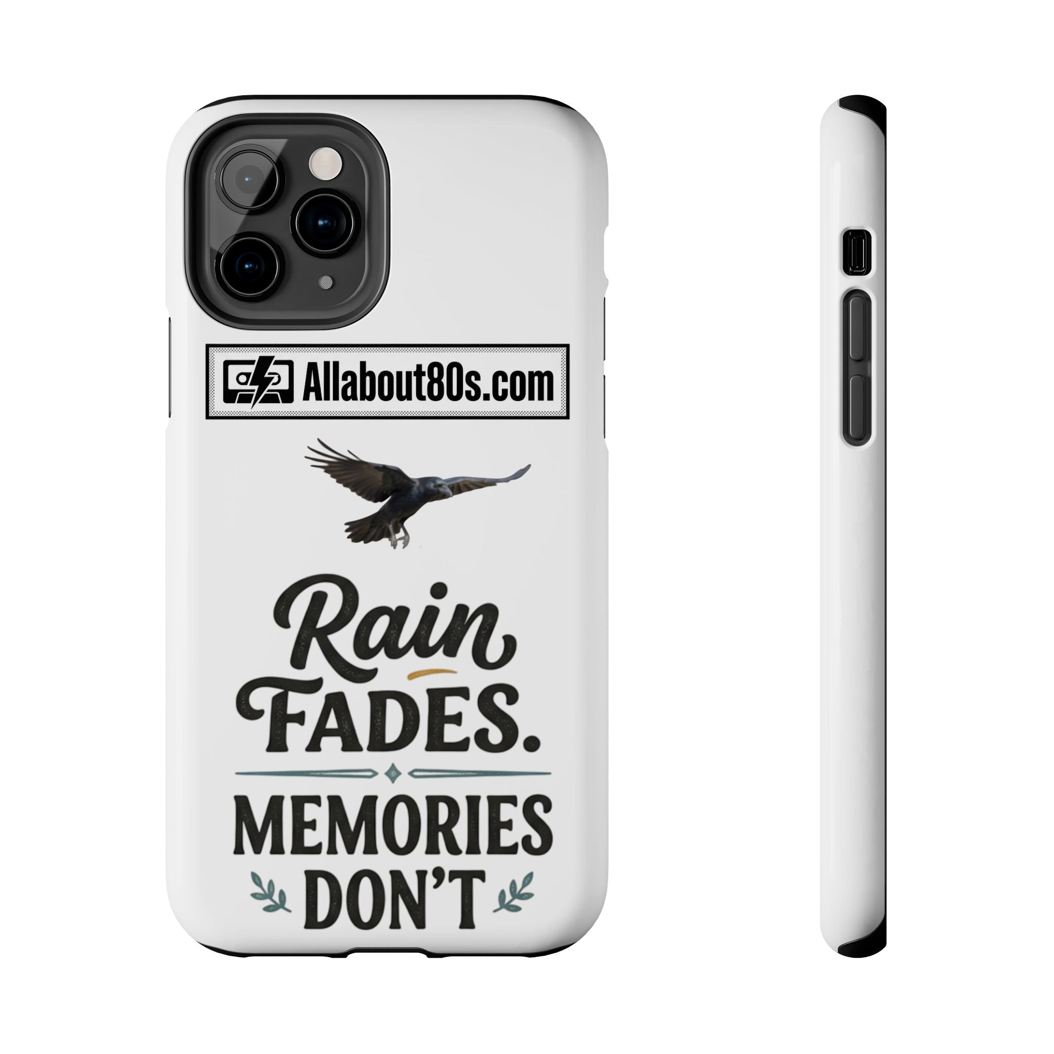 Tough Phone Case — "Rain Fades. Memories Don't" Raven Phone Cover, Protective iPhone Case