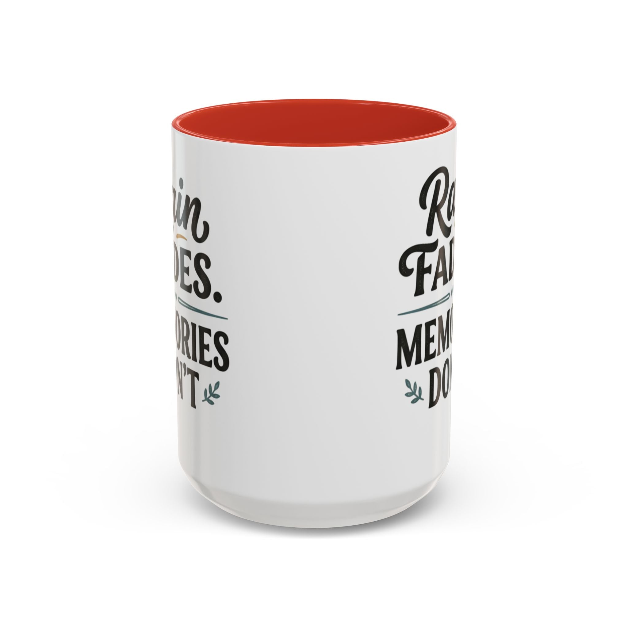 Accent Coffee Mug — "Rain Fades. Memories Don't." Inspirational Ceramic Coffee Mug