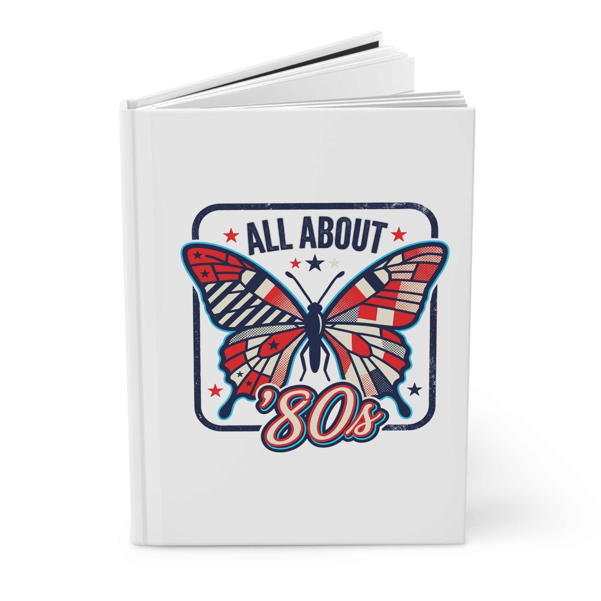 All About 80s Butterfly Hardcover Journal — Retro 1980s Nostalgia Notebook