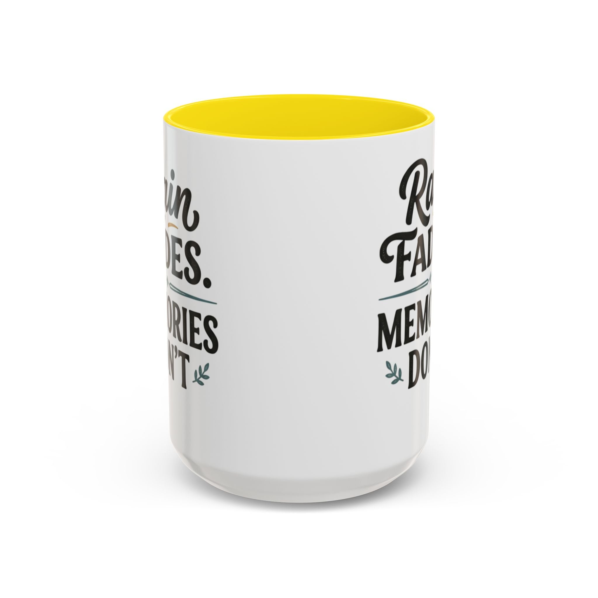 Accent Coffee Mug — "Rain Fades. Memories Don't." Inspirational Ceramic Coffee Mug