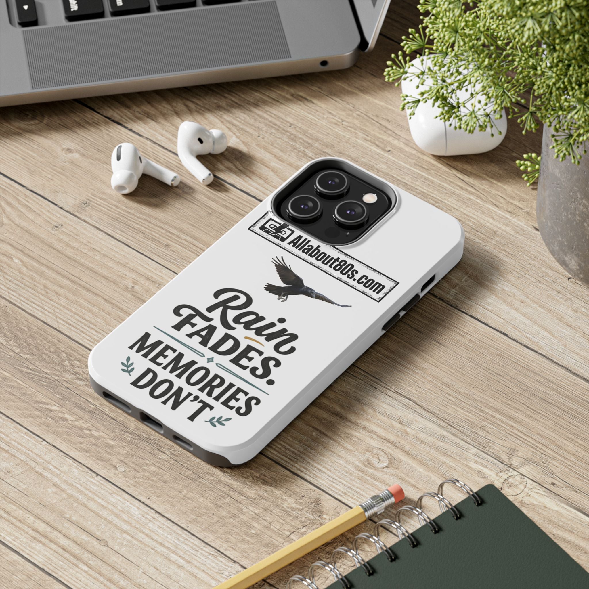 Tough Phone Case — "Rain Fades. Memories Don't" Raven Phone Cover, Protective iPhone Case