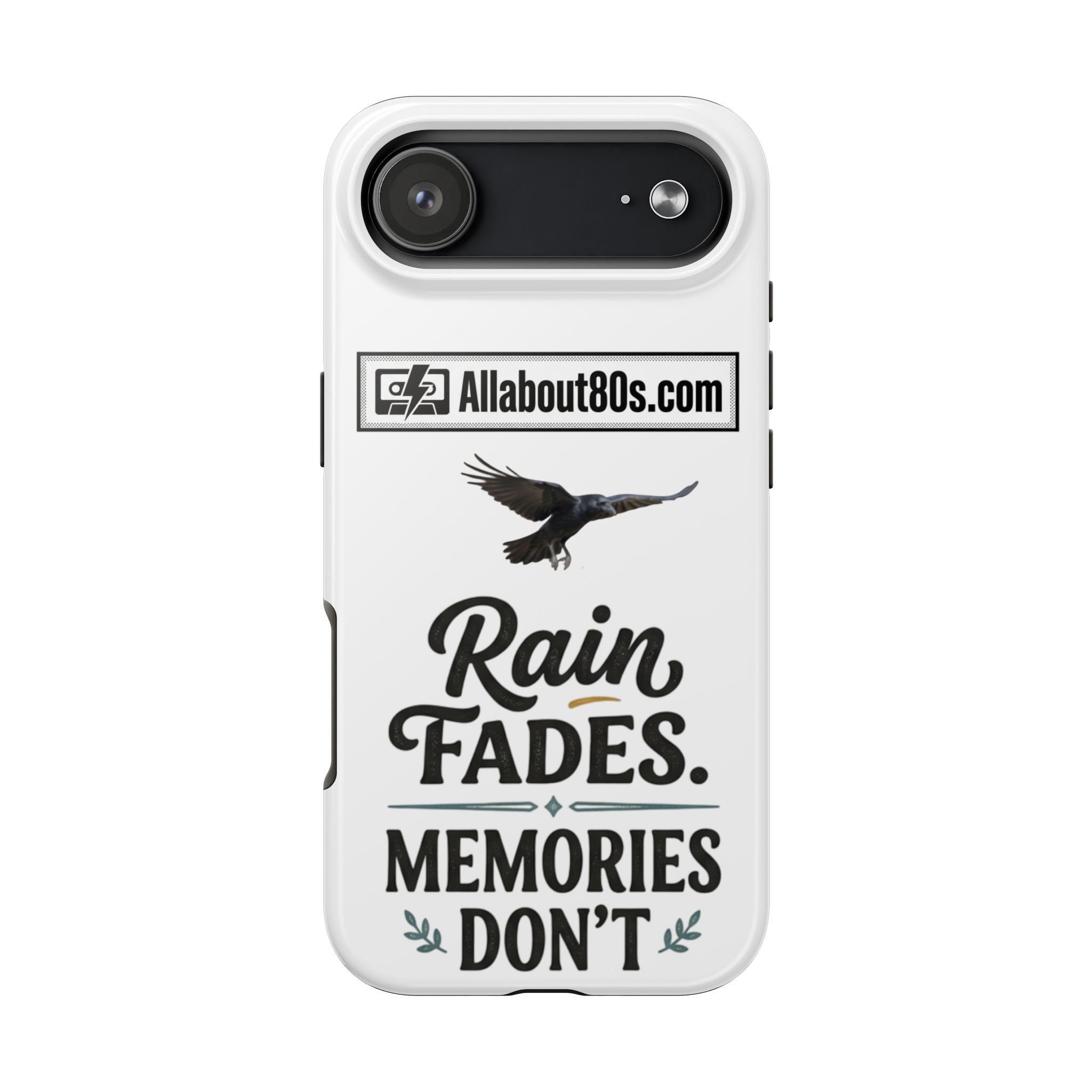 Tough Phone Case — "Rain Fades. Memories Don't" Raven Phone Cover, Protective iPhone Case