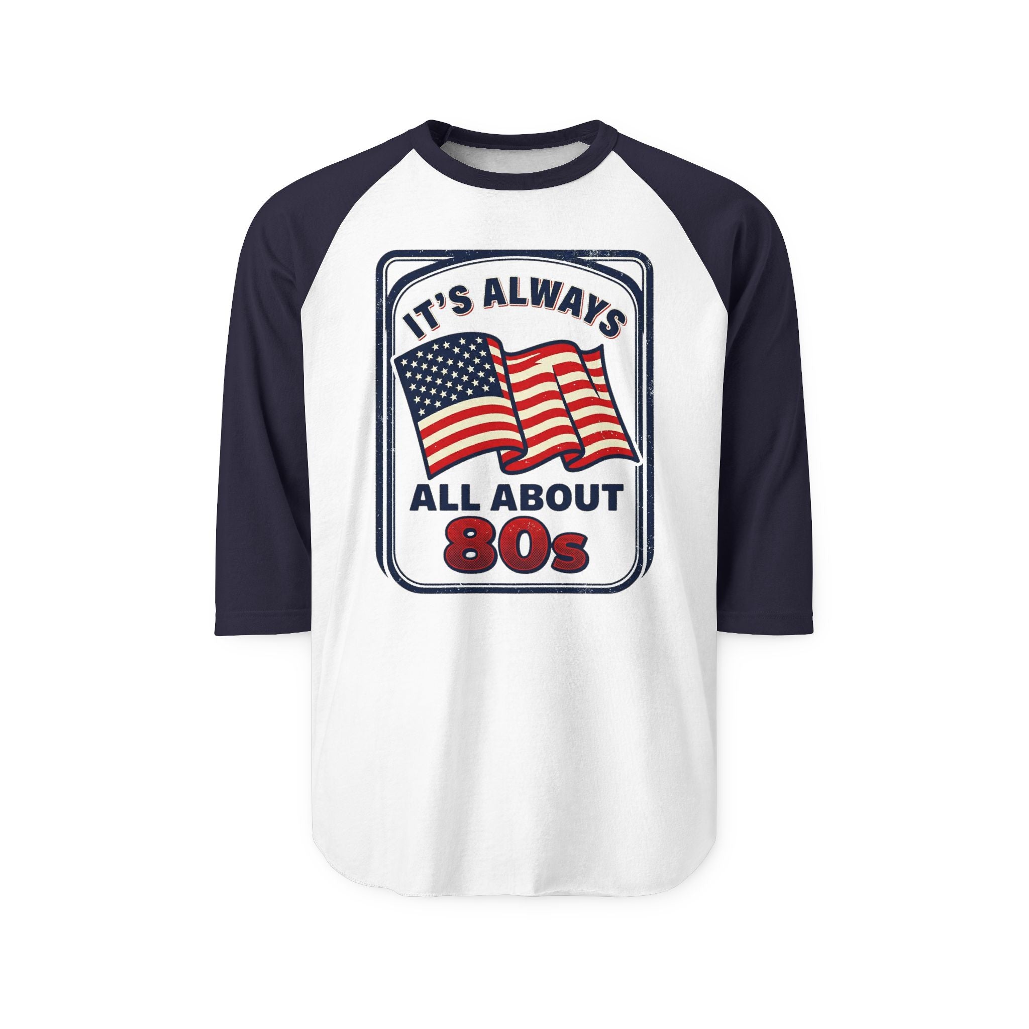 80s American Flag Raglan Shirt — "It's Always 80s" Vintage Baseball Tee