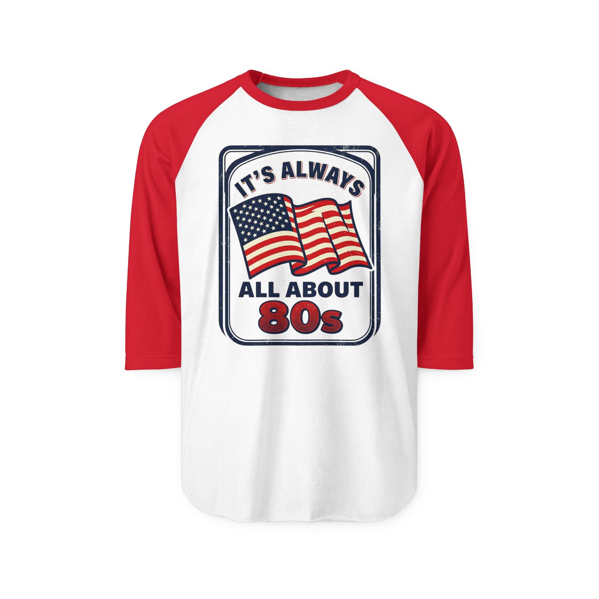80s American Flag Raglan Shirt — "It's Always 80s" Vintage Baseball Tee