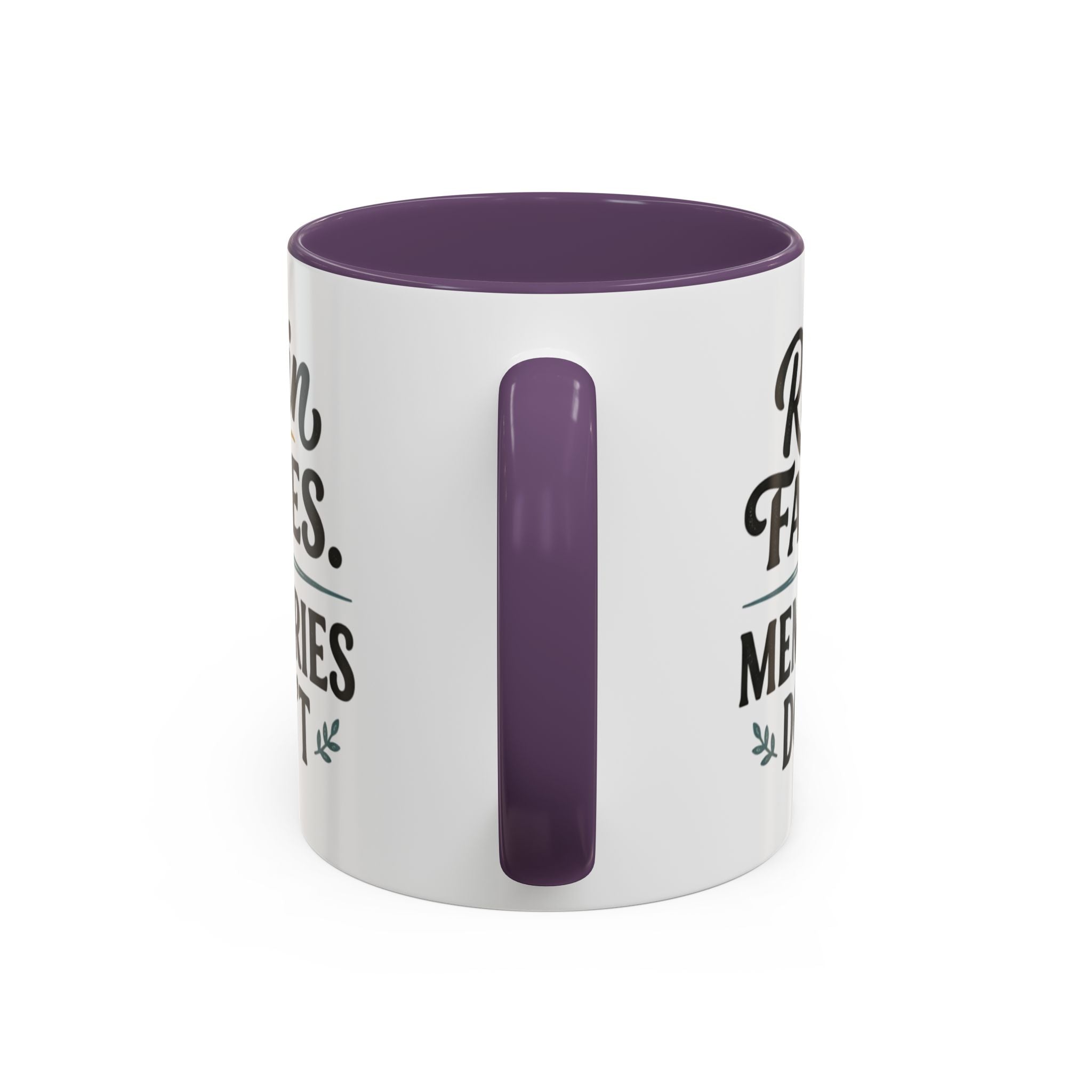 Accent Coffee Mug — "Rain Fades. Memories Don't." Inspirational Ceramic Coffee Mug