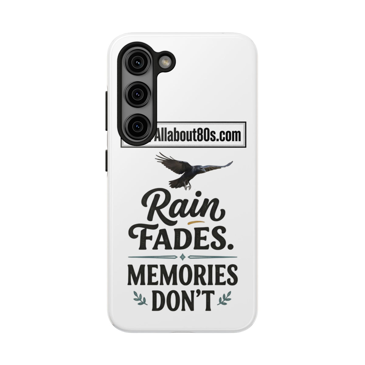 Tough Phone Case — "Rain Fades. Memories Don't" Raven Phone Cover, Protective iPhone Case