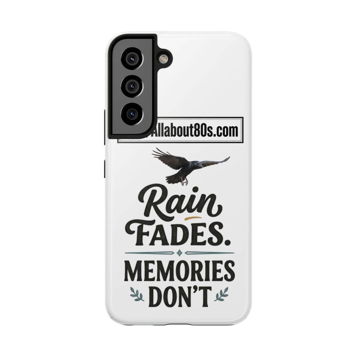 Tough Phone Case — "Rain Fades. Memories Don't" Raven Phone Cover, Protective iPhone Case